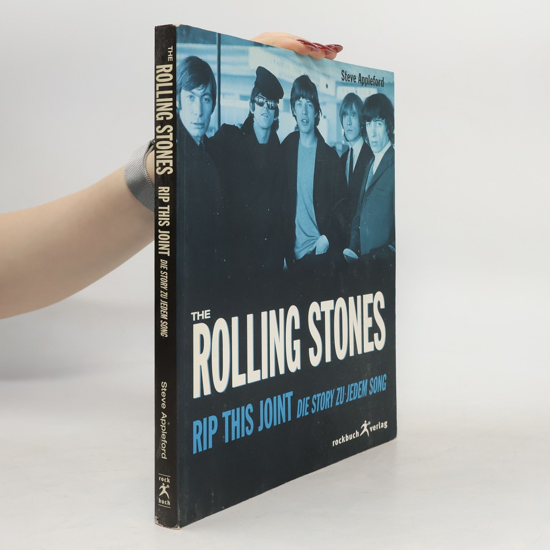 Steve Appleford The Rolling Stones - Rip this joint