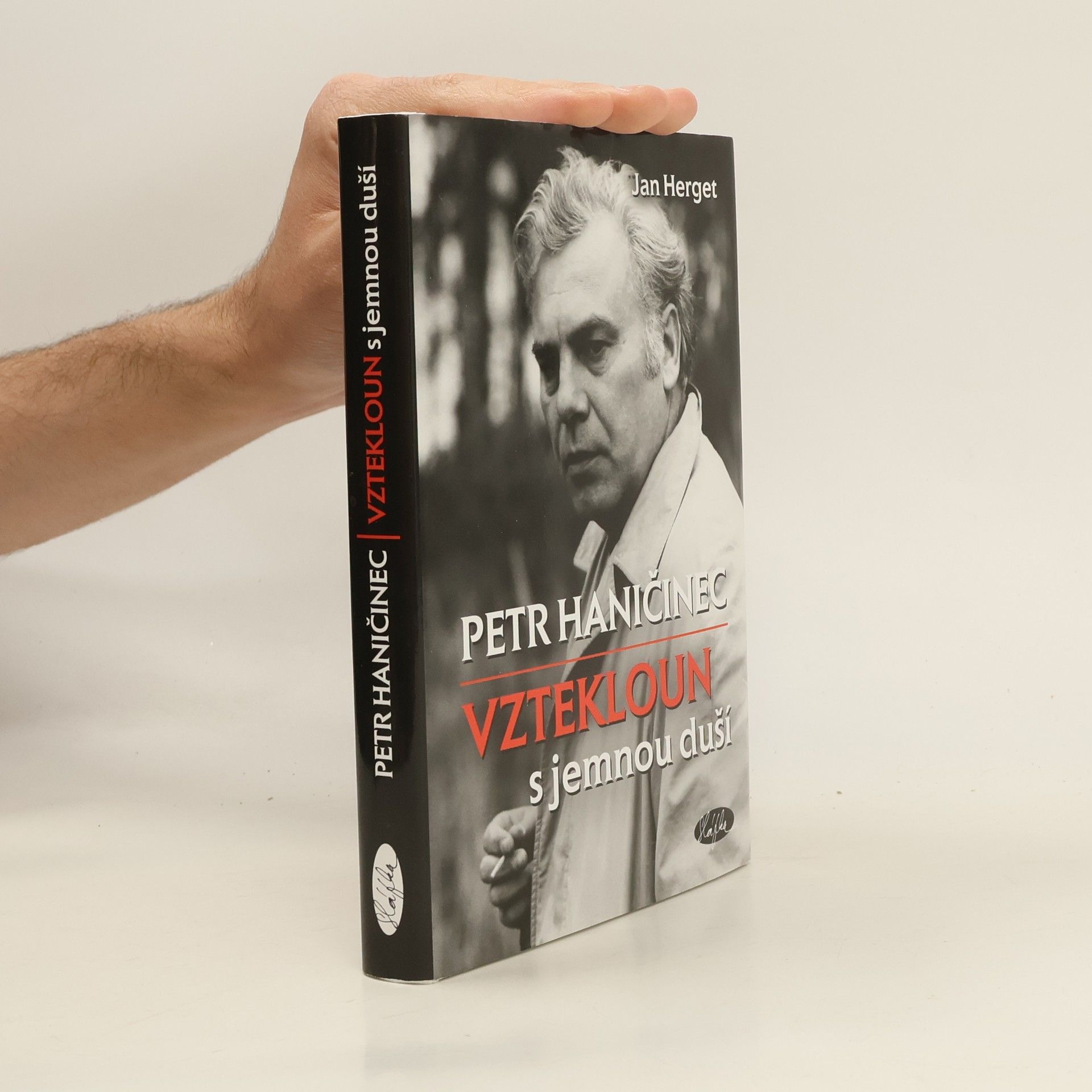 Jan Herget Petr Haničinec - Vztekloun s jemnou duší