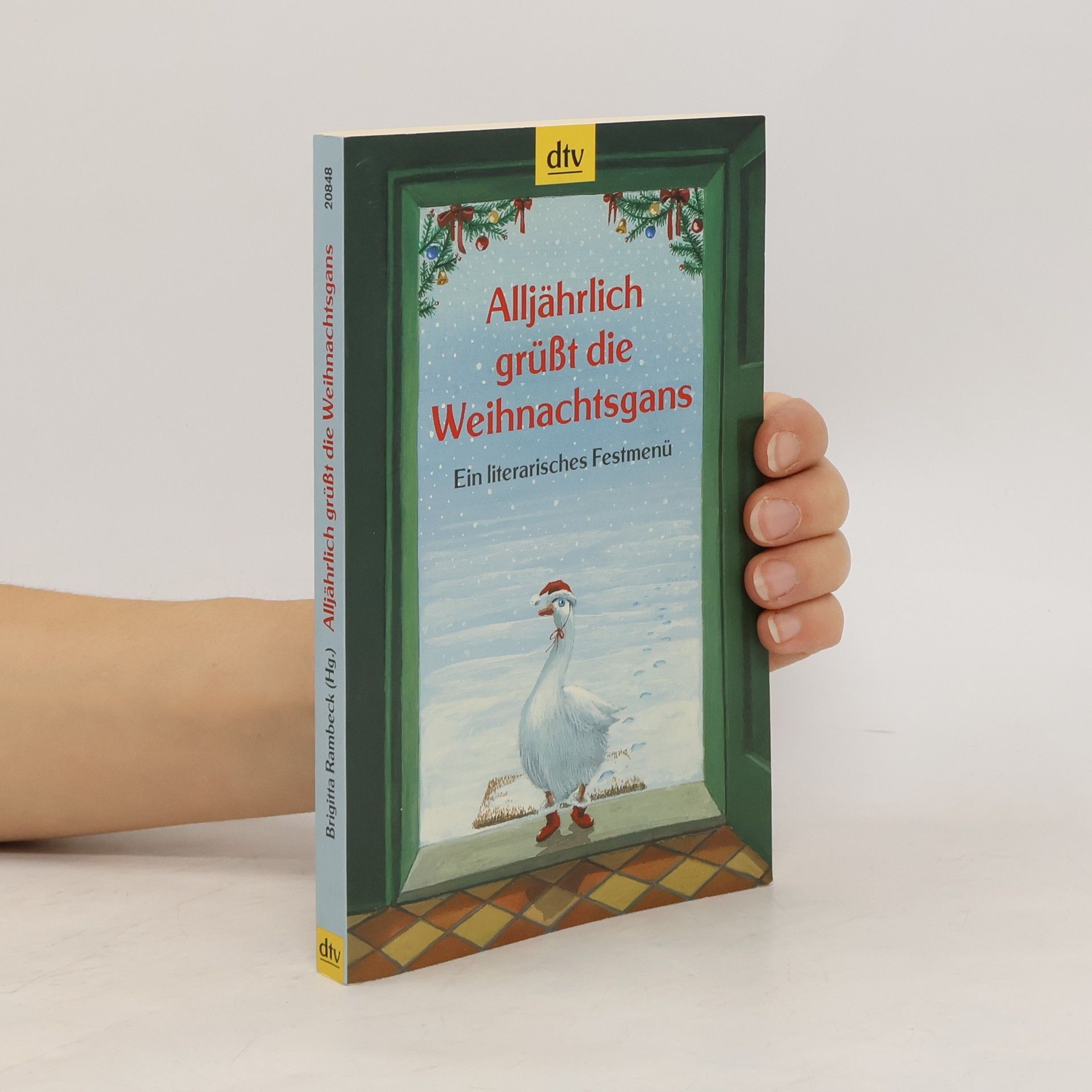 Brigitta Rambeck Alljährlich grüßt die Weihnachtsgans