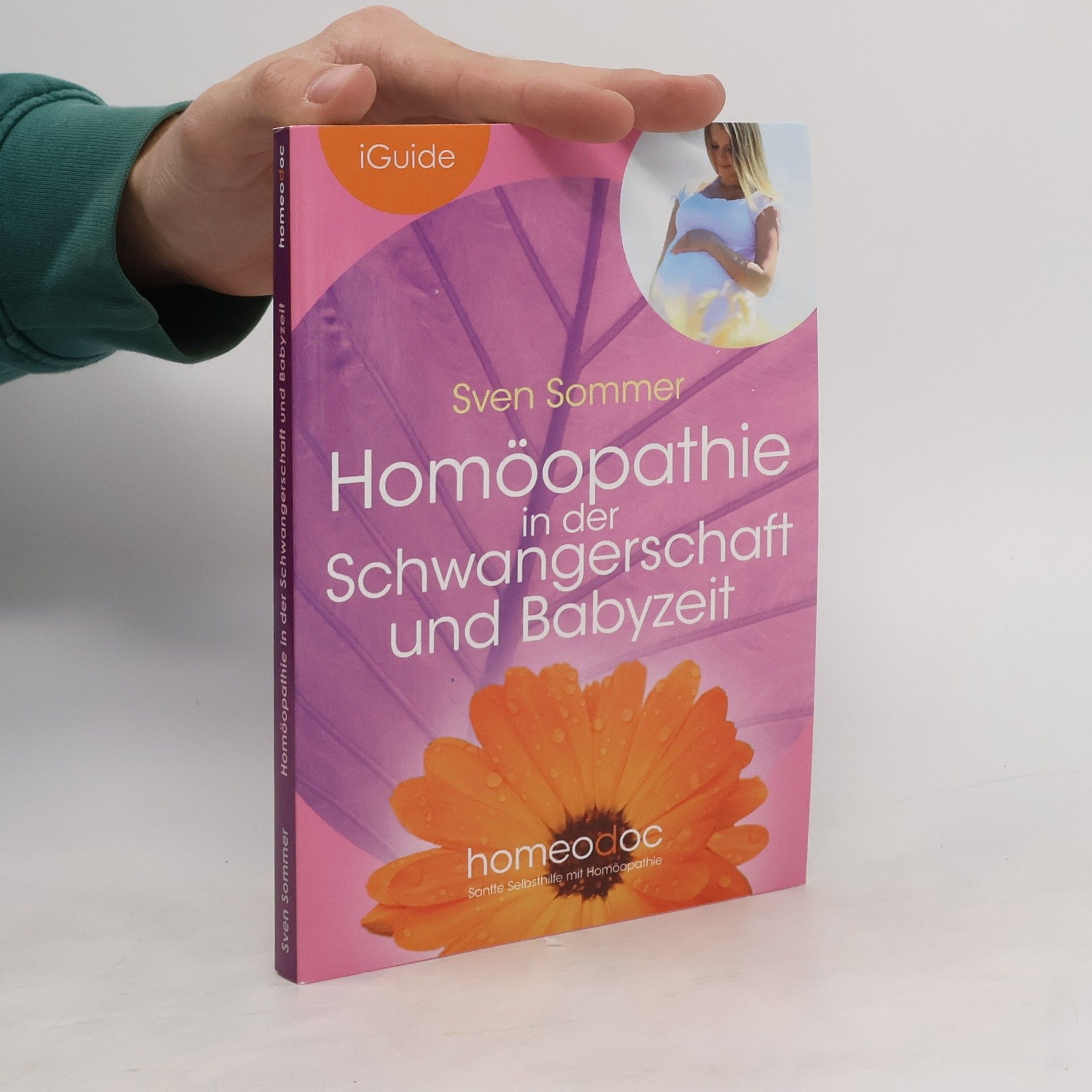 Sven Sommer Homöopathie in der Schwangerschaft und Babyzeit
