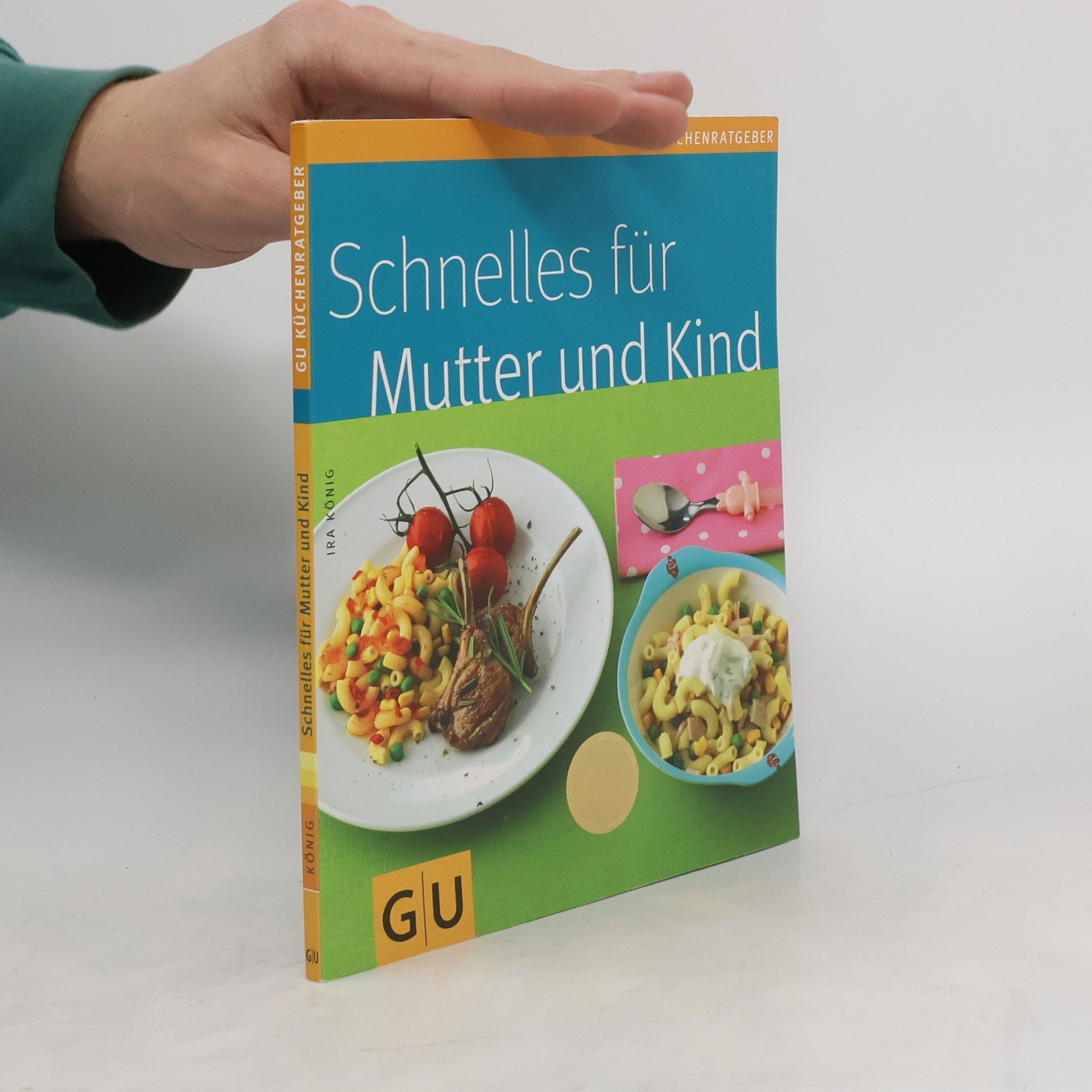 Ira König Schnelles für Mutter und Kind