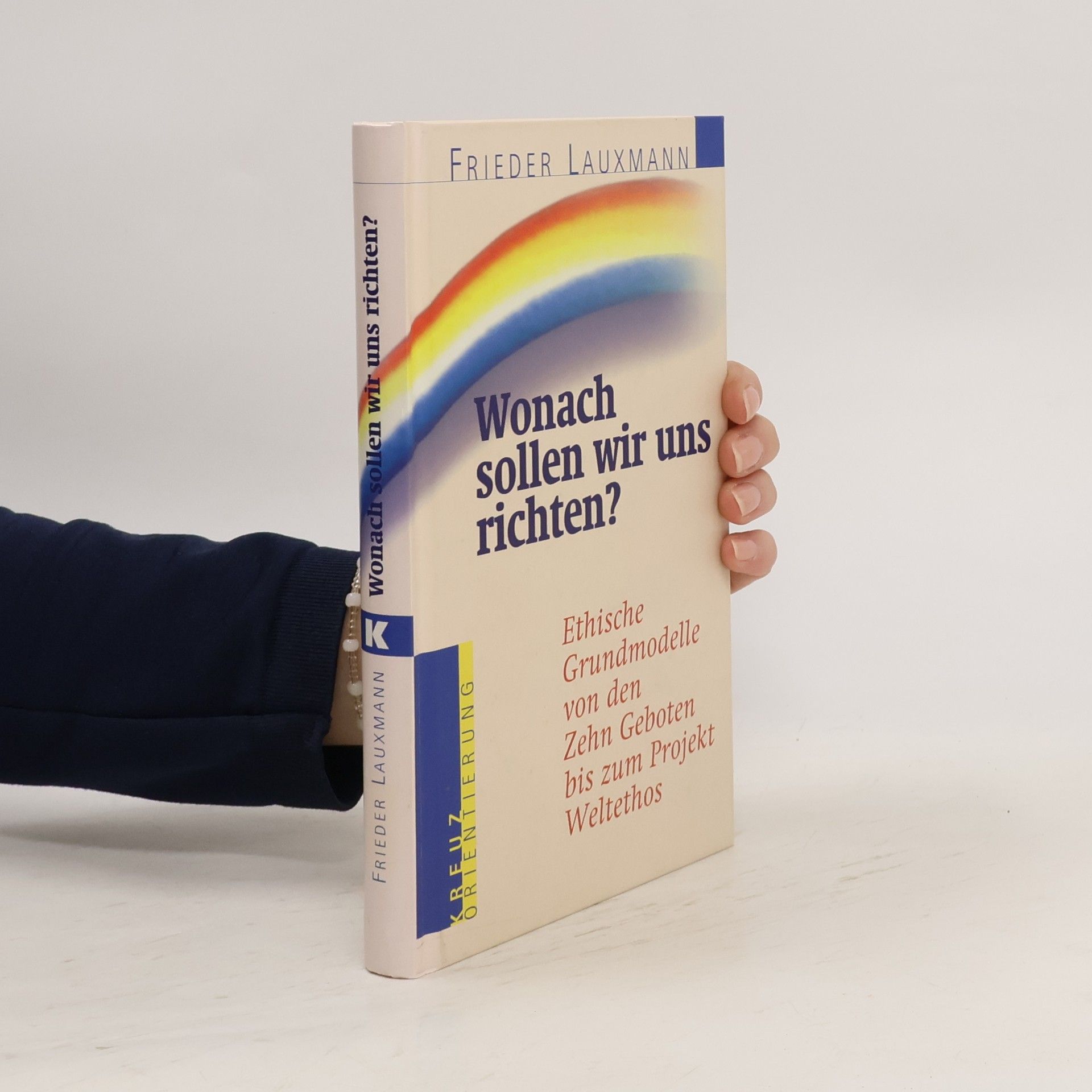 Frieder Lauxmann Wonach sollen wir uns richten?