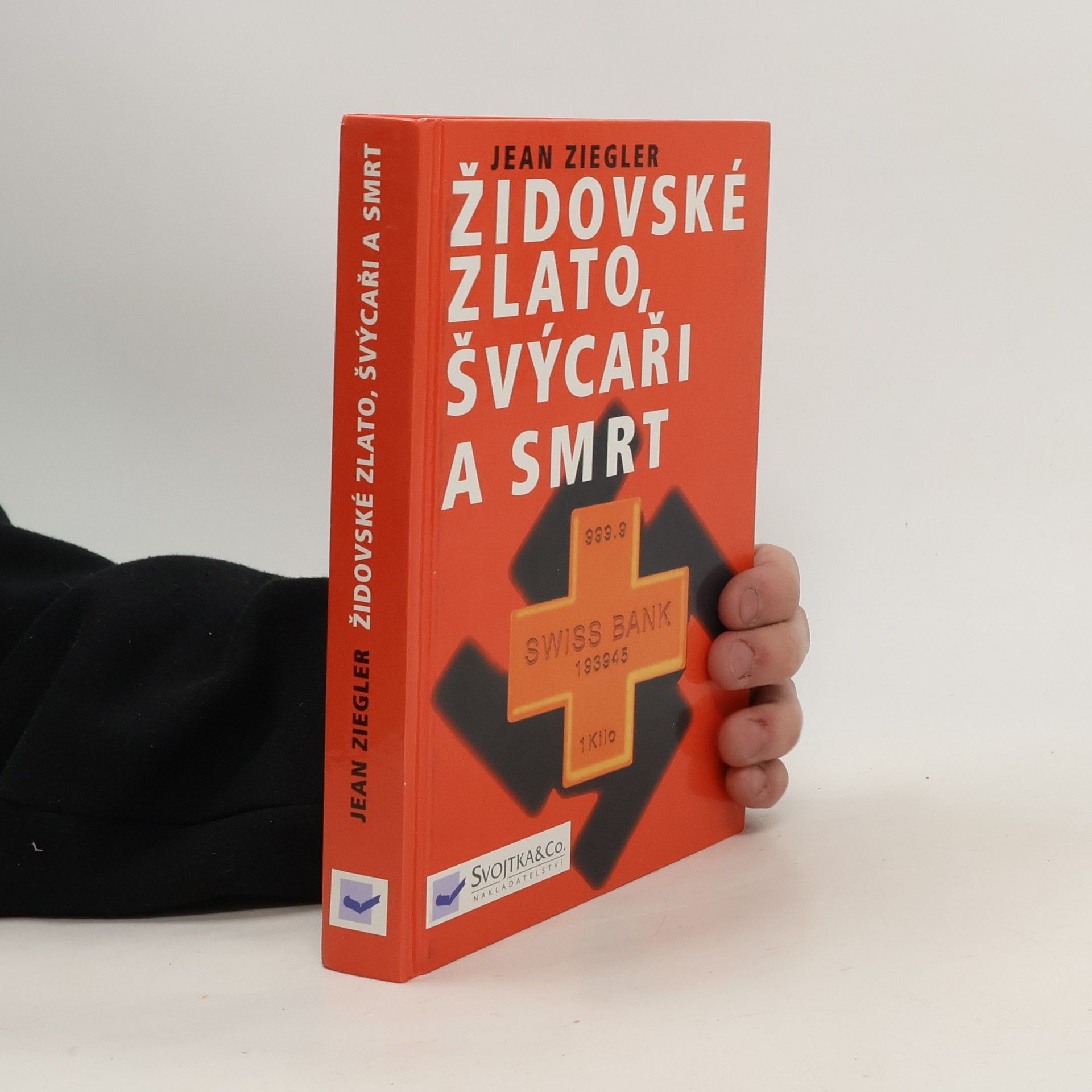 Jean Ziegler Židovské zlato, Švýcaři a smrt