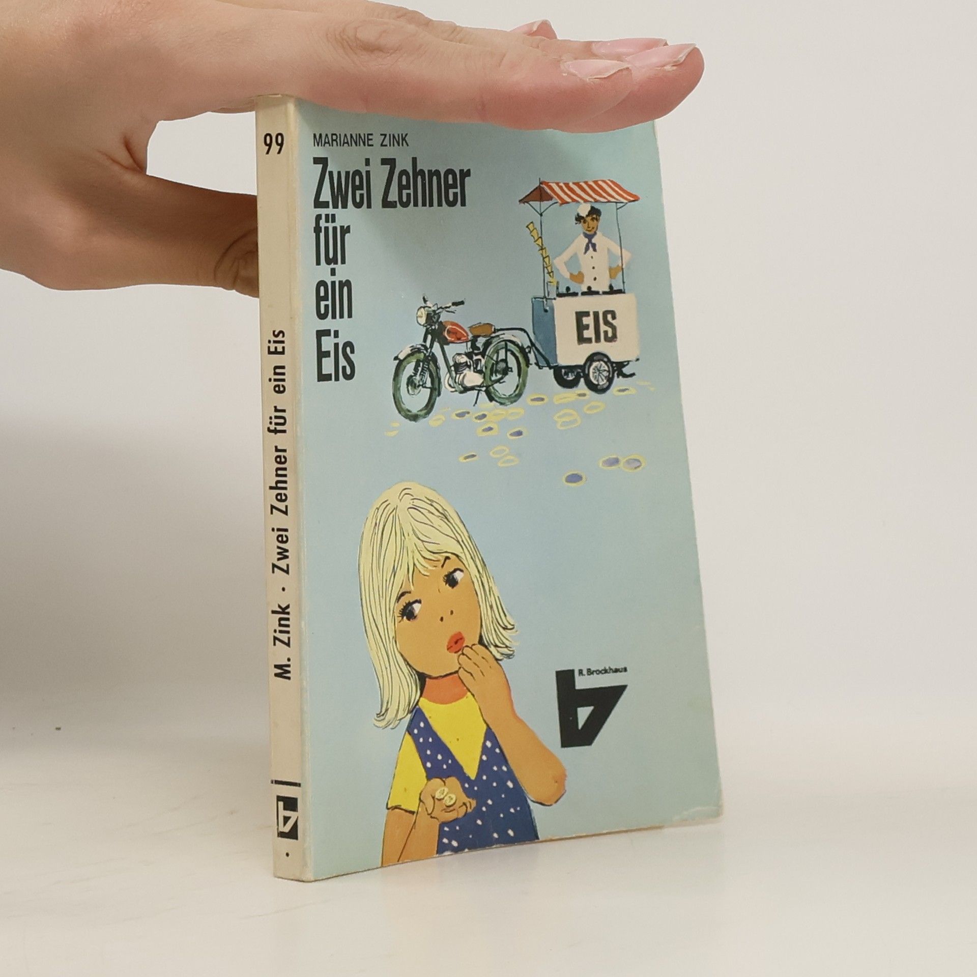 Marianne Zink Zwei Zehner für ein Eis