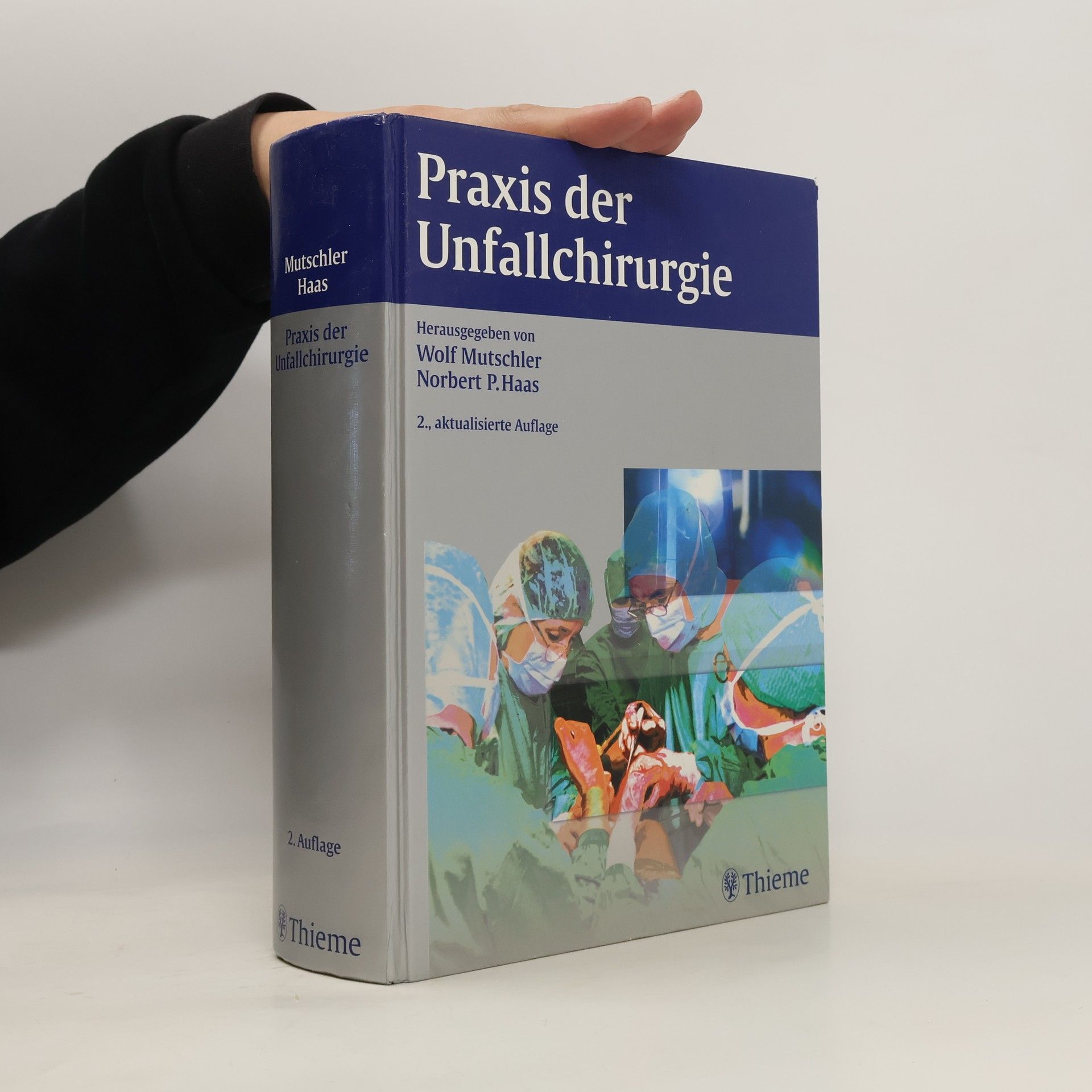Wolf Mutschler Praxis der Unfallchirurgie