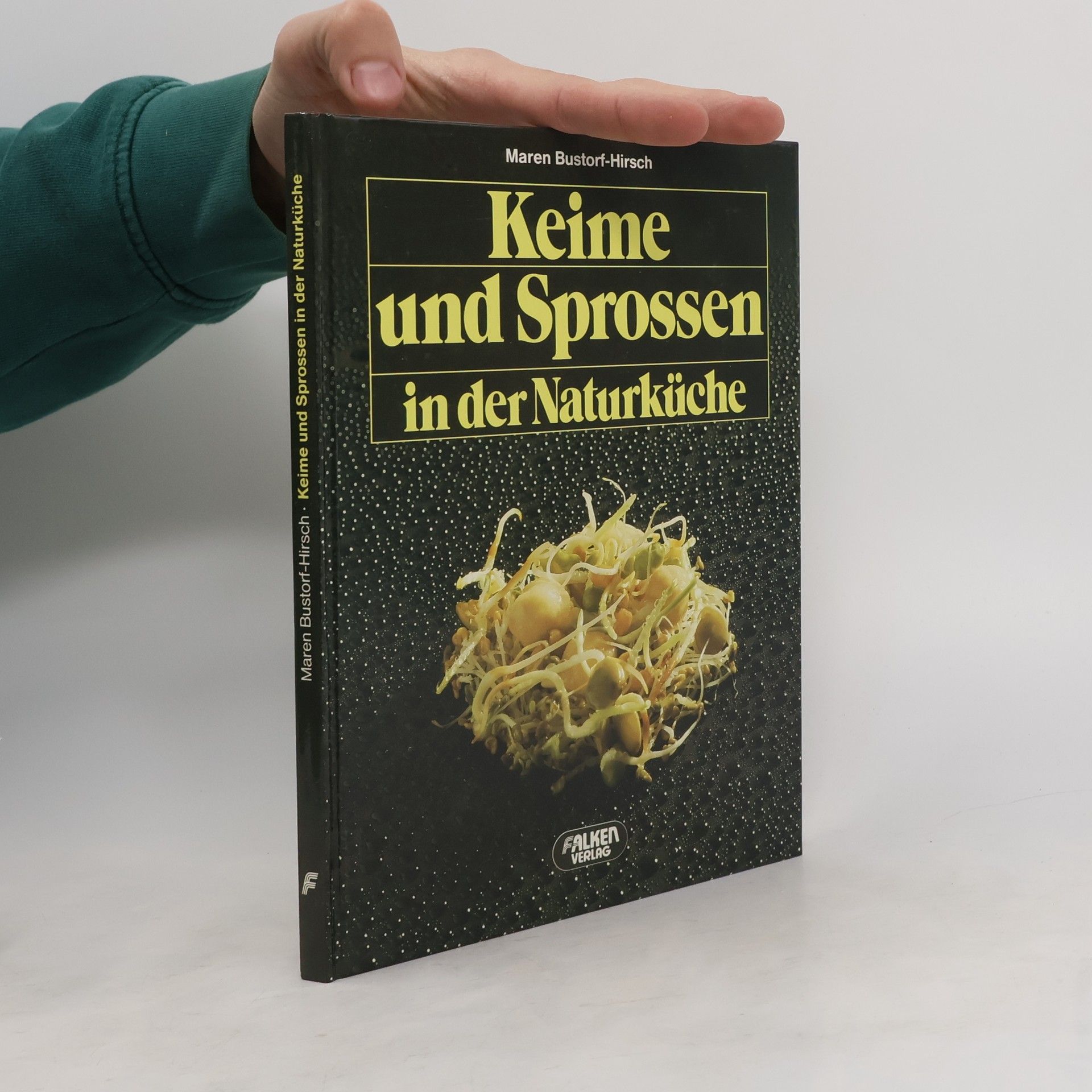 Maren Bustorf-Hirsch Keime und Sprossen in der Naturküche