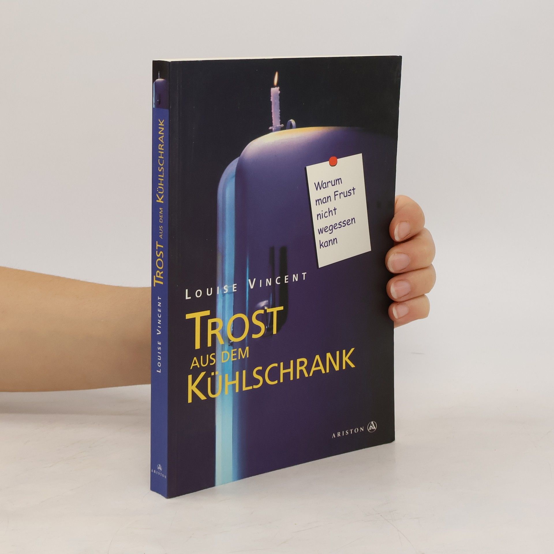 Louise Vincent Trost aus dem Kühlschrank