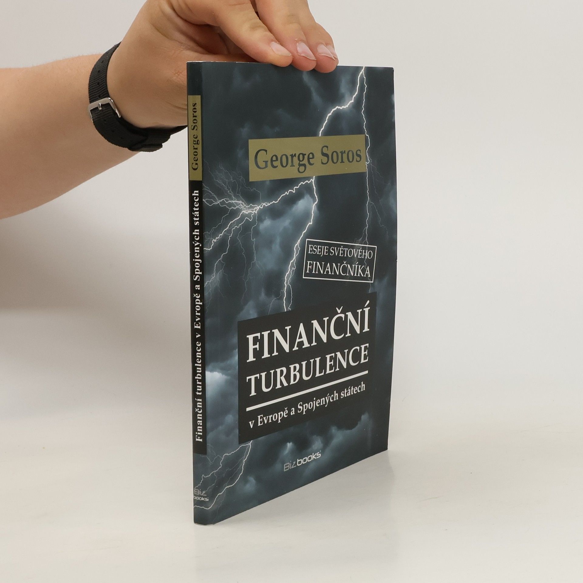 George Soros Finanční turbulence v Evropě a Spojených státech