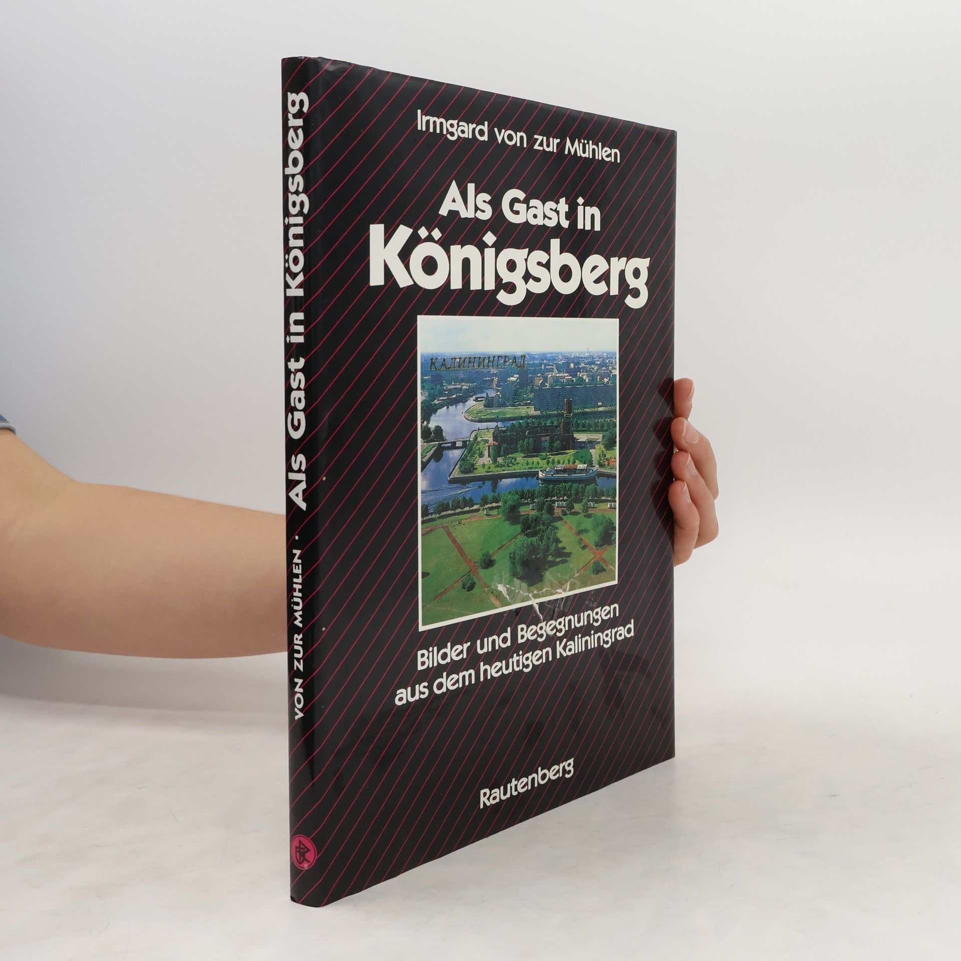 Irmgard von Zur Mühlen Als Gast in Königsberg