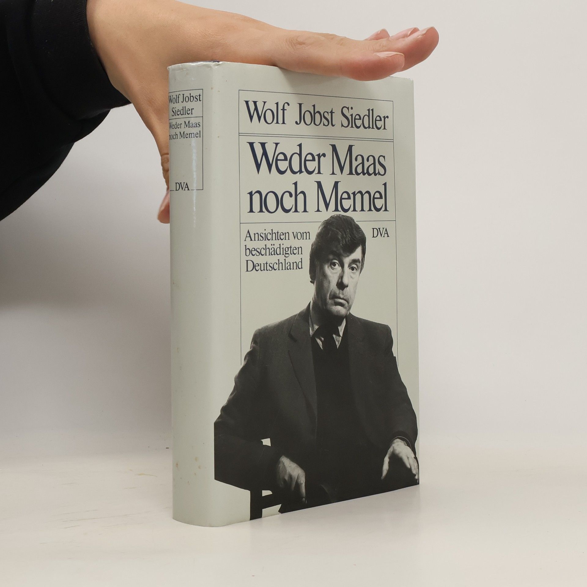 Wolf Jobst Siedler Weder Maas noch Memel