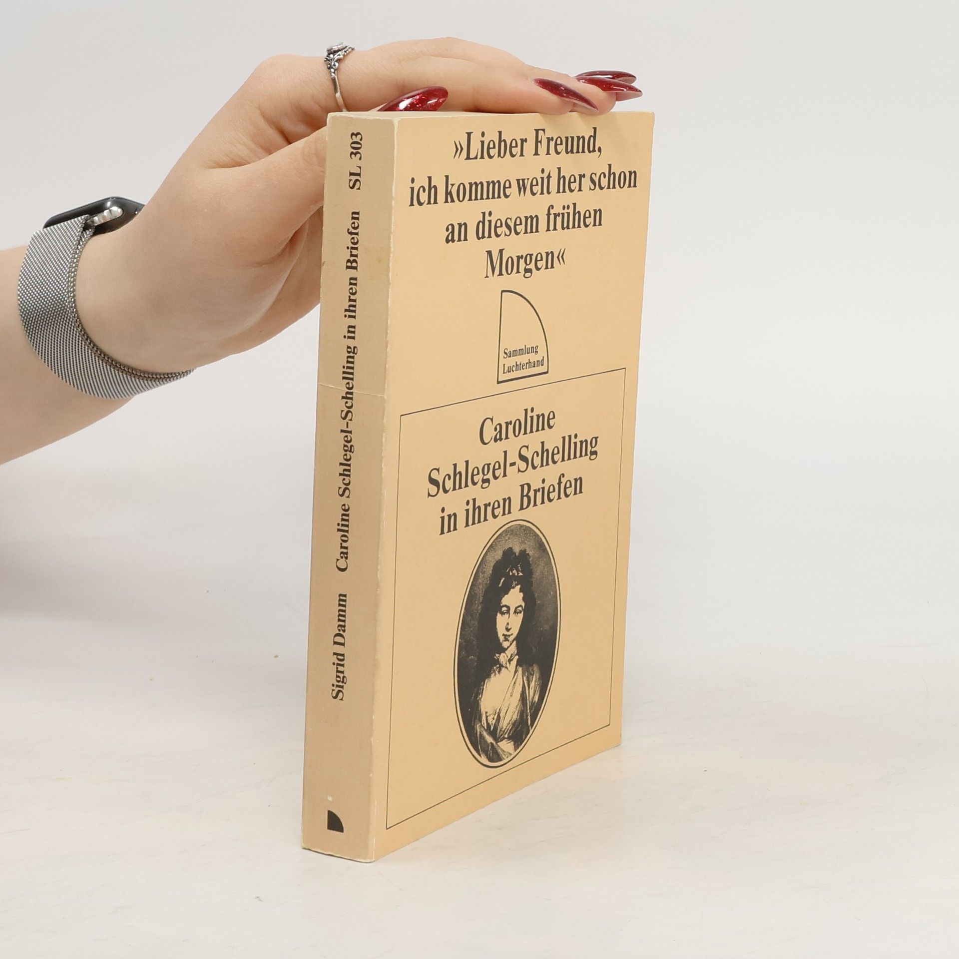 Caroline von Schelling "Lieber Freund, ich komme weit her schon an diesem frühen Morgen"