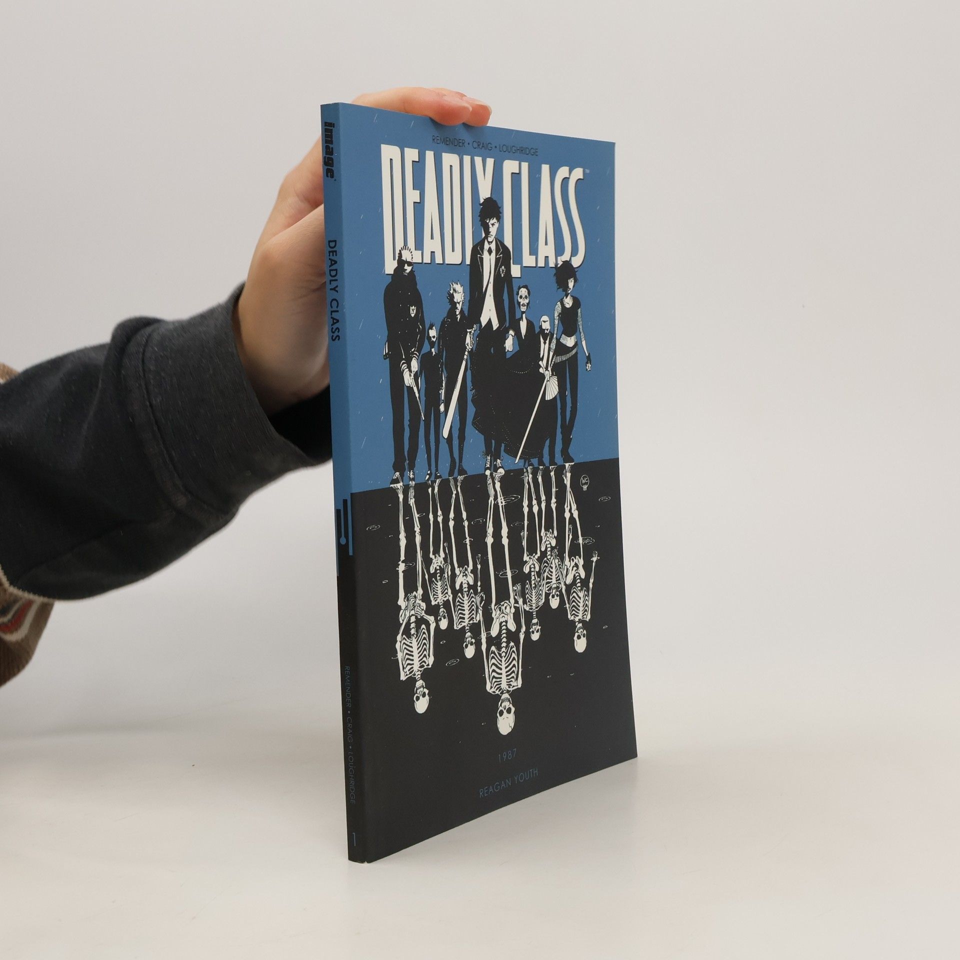 Rick Remender Deadly class. Volume 1, Reagan youth