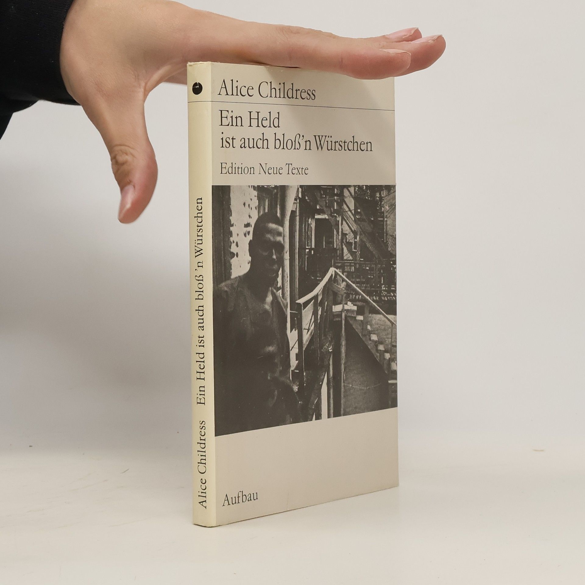 Alice Childress Ein Held ist auch bloss’n Würstchen