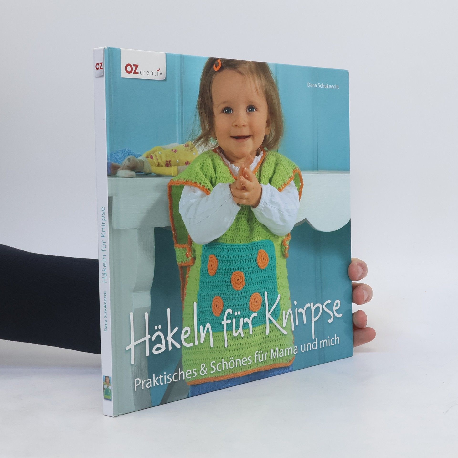 Dana Schuknecht Häkeln für Knirpse
