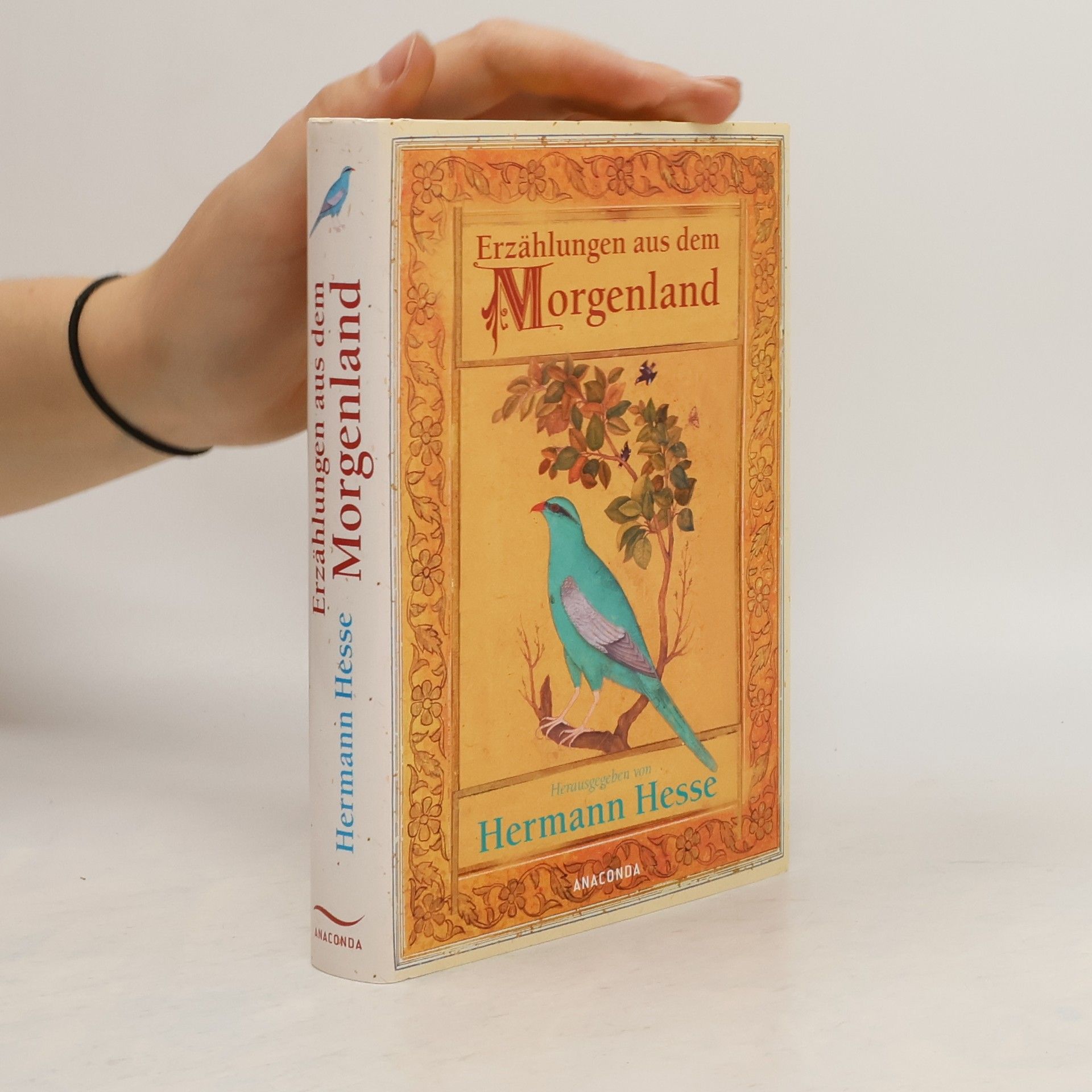 Hermann Hesse Erzählungen aus dem Morgenland. Aus der Sammlung "Palmblätter". Nach der von Johann Gottfried Herder und August Jacob Liebeskind besorgten Ausgabe