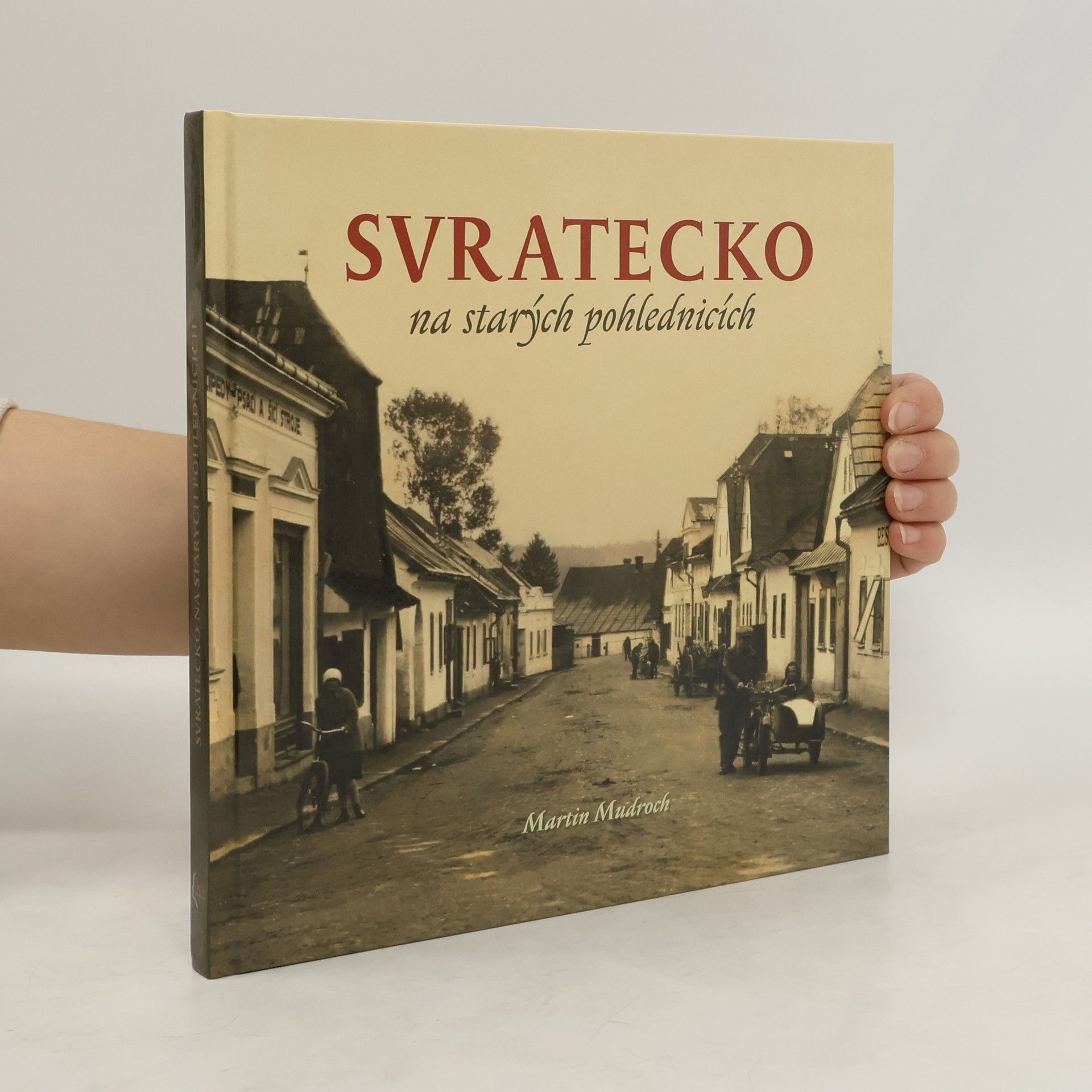 Martin Mudroch Svratecko na starých pohlednicích