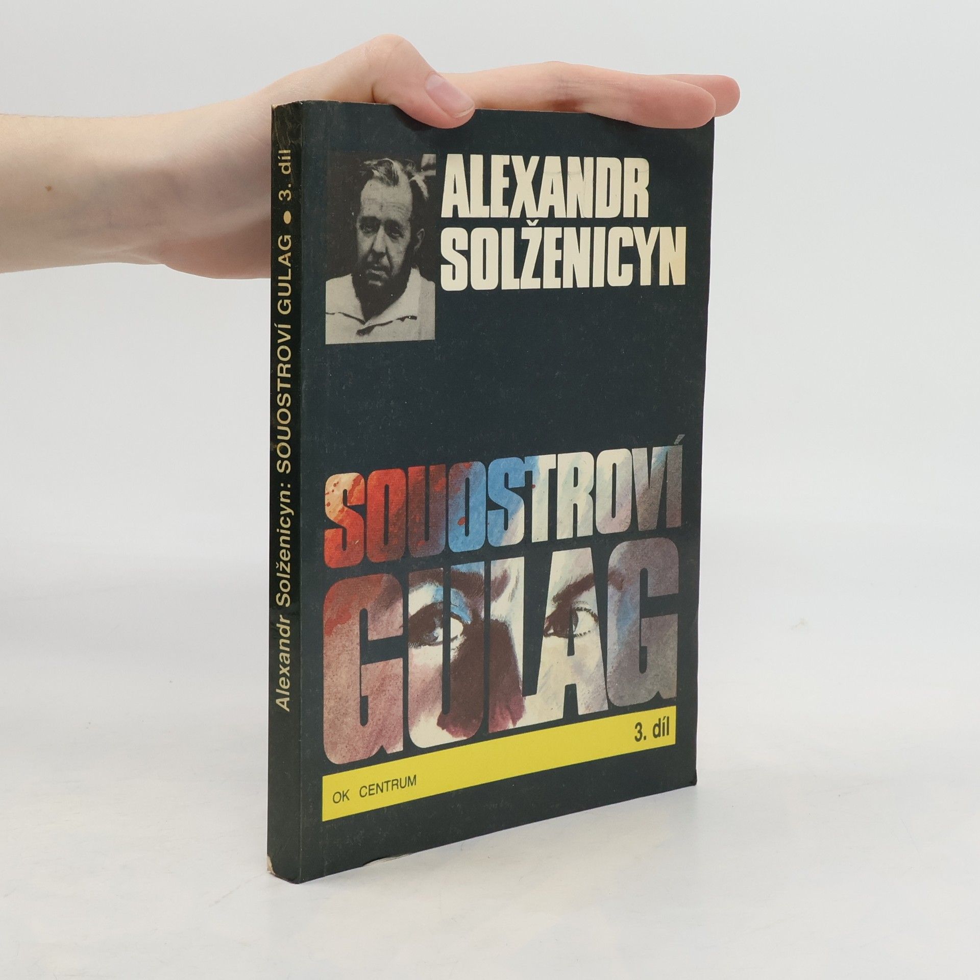 Alexandr Isajevič Solženicyn Souostroví Gulag 3