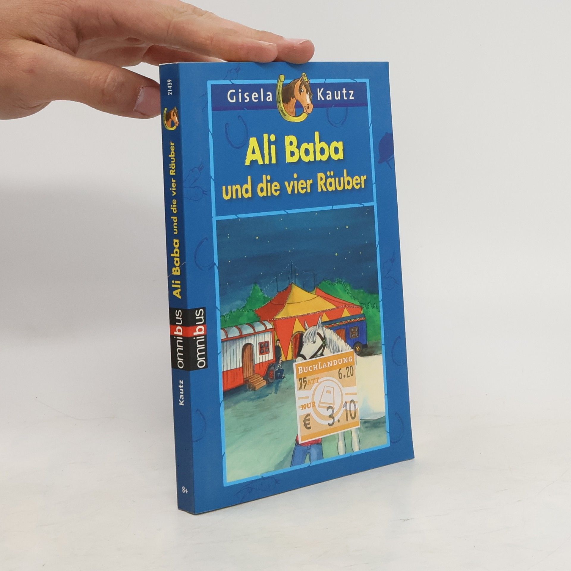 Gisela Kautz Ali Baba und die vier Räuber