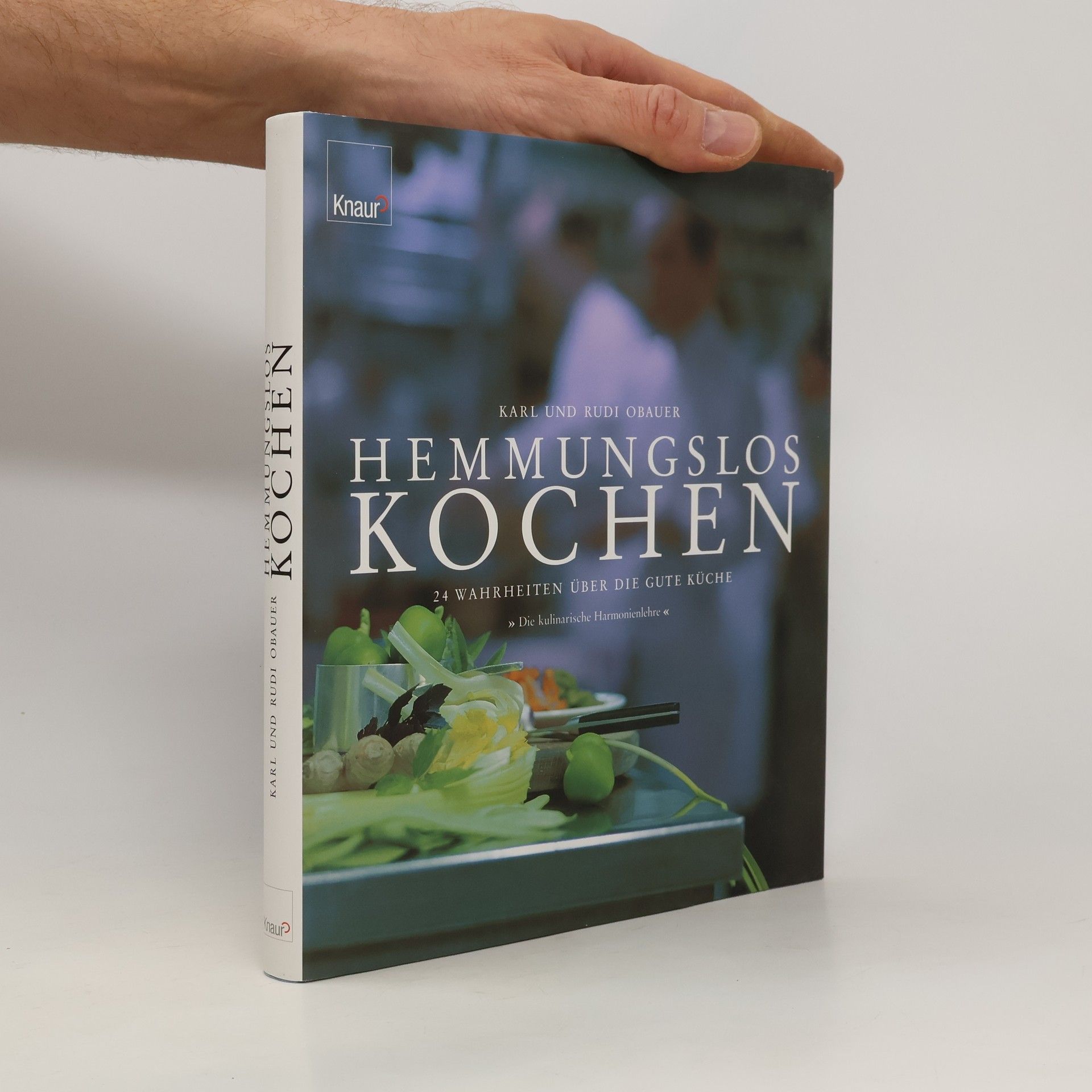 Rudolf Obauer Hemmungslos kochen