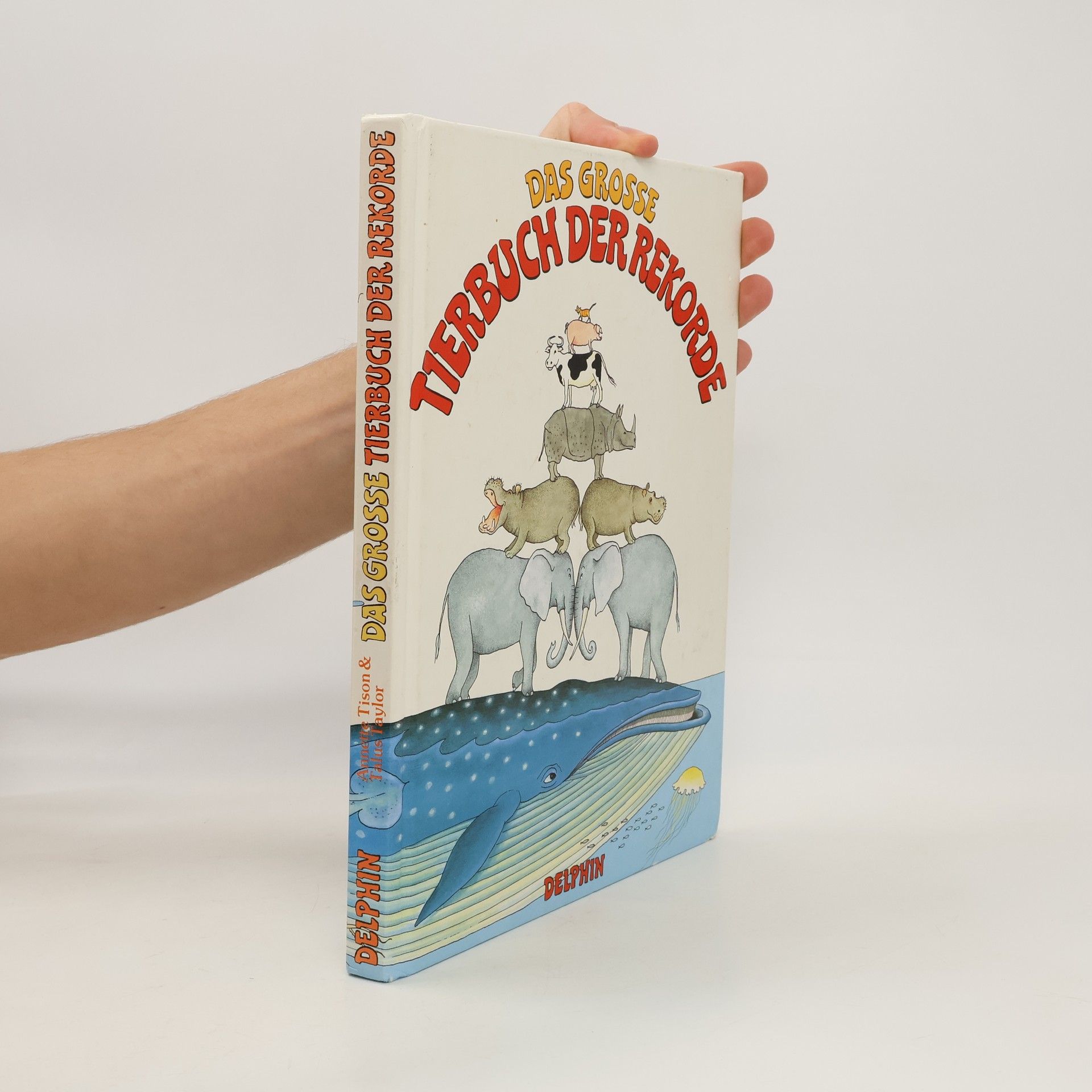 Annette Tison Das grosse Tierbuch der Rekorde