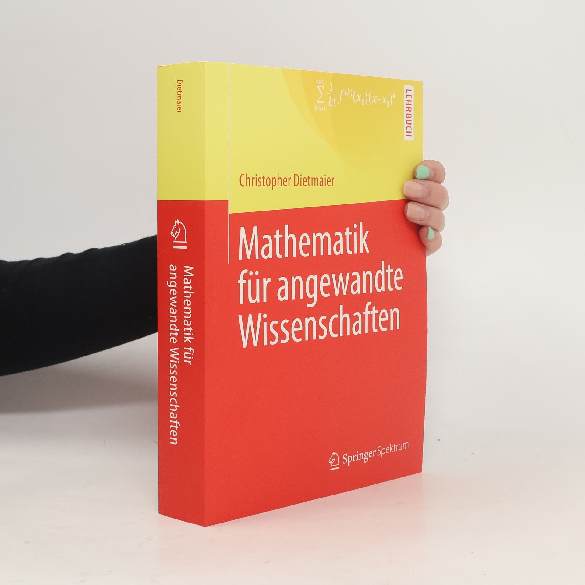 Christopher Dietmaier Mathematik für angewandte Wissenschaften