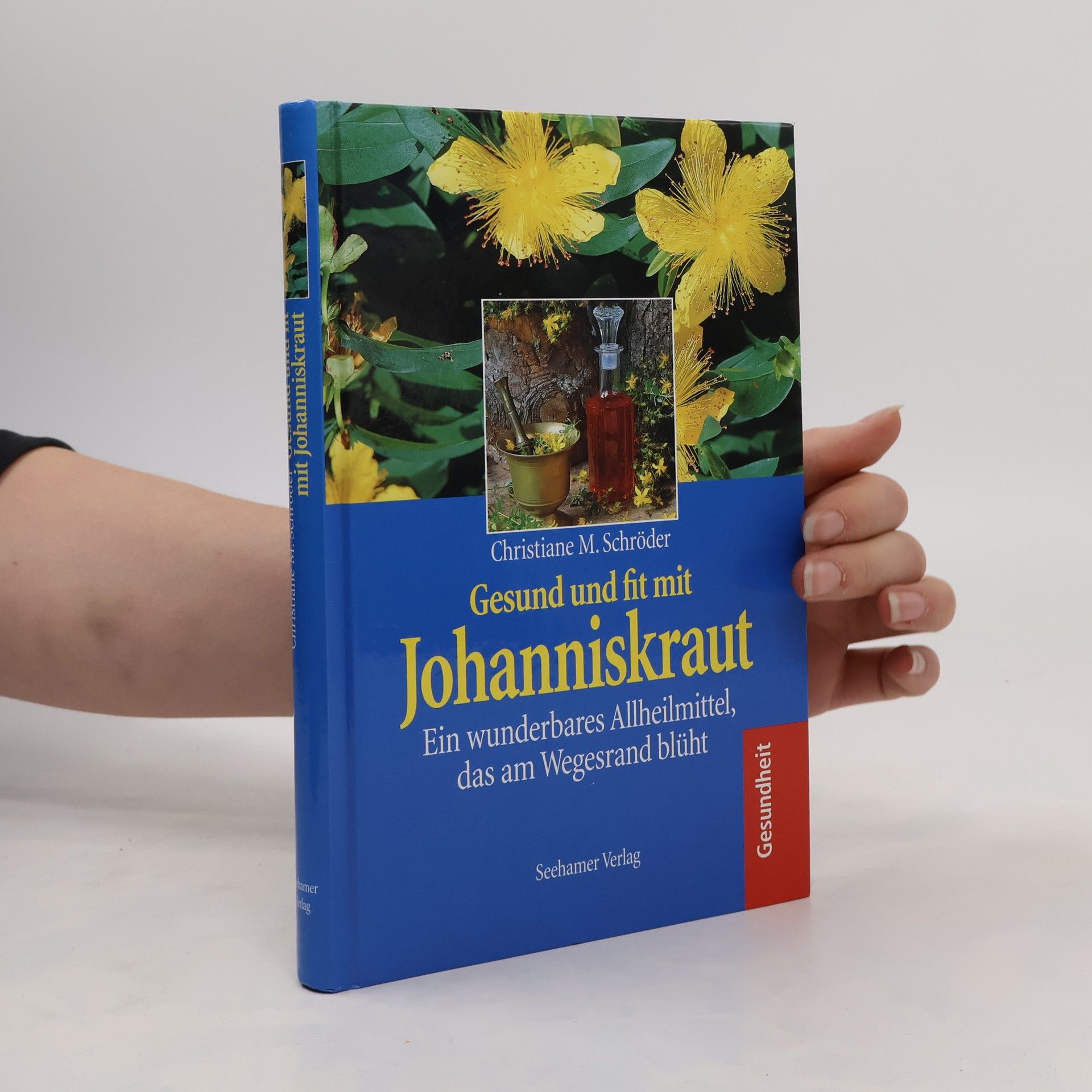 Christiane M. Schro der Gesund und fit mit Johanniskraut