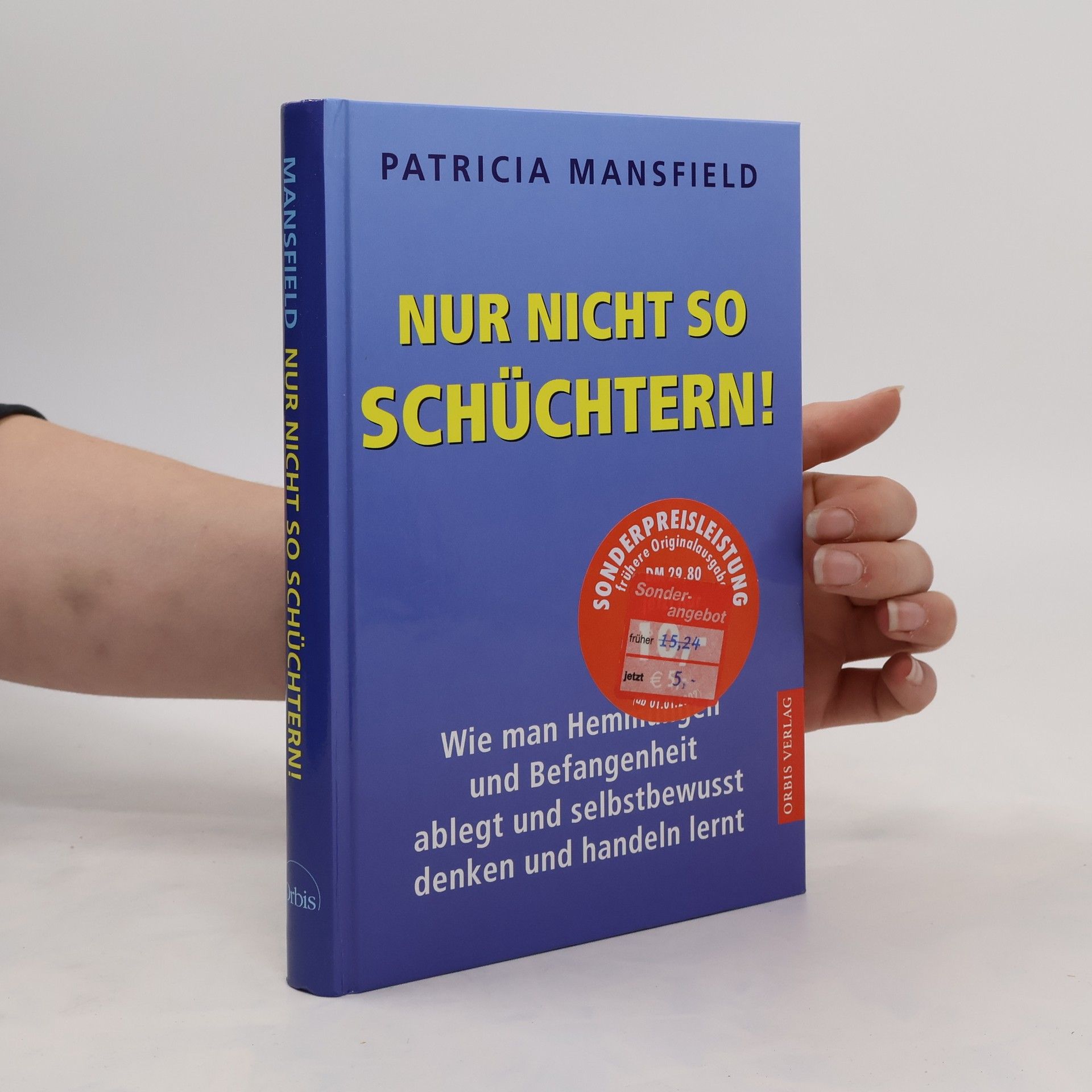 Patricia Mansfield Nur nicht so schüchtern!