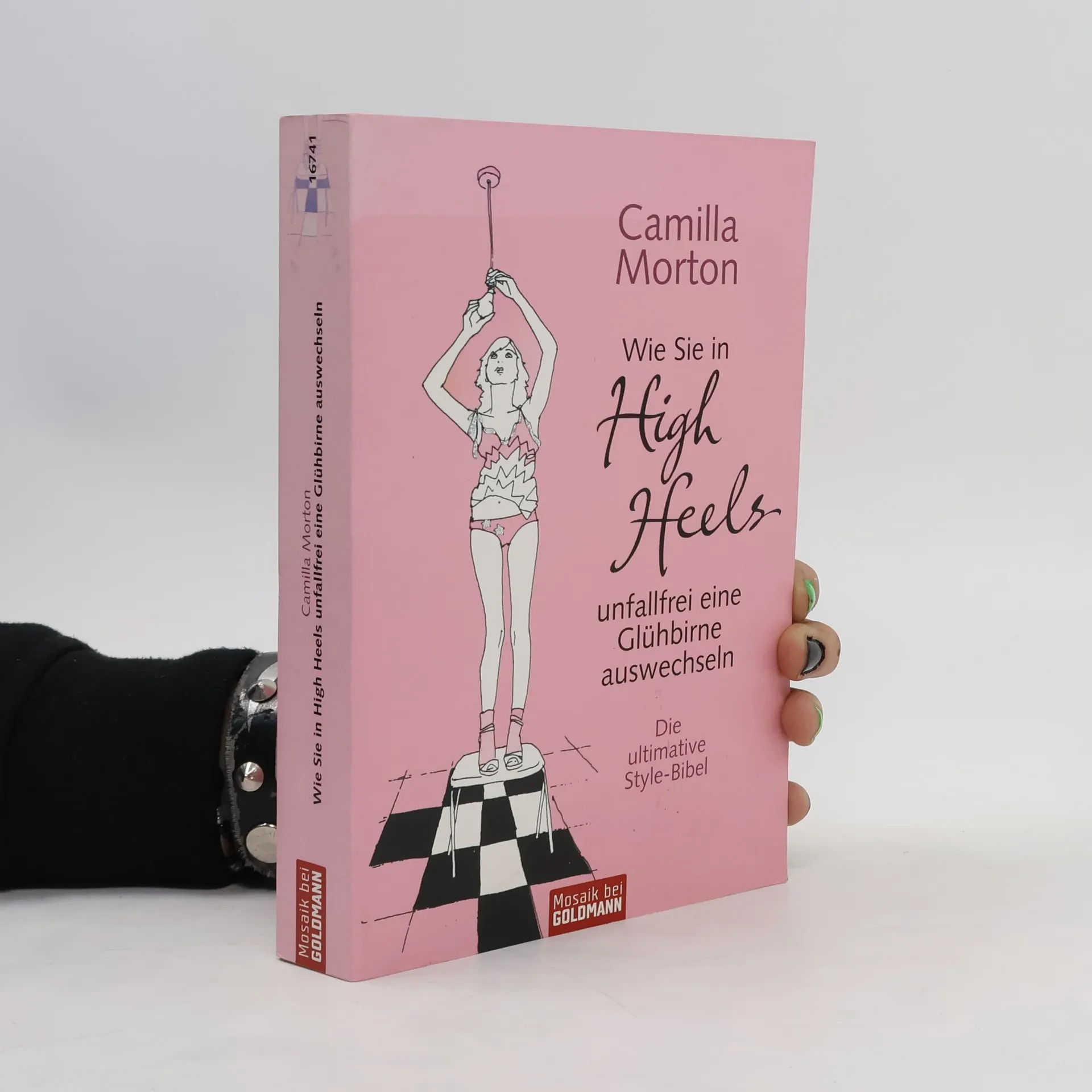 Wie Sie in High Heels unfallfrei ein Glühbirne auswechseln | Kniha | mäkká | Camilla Morton | DE