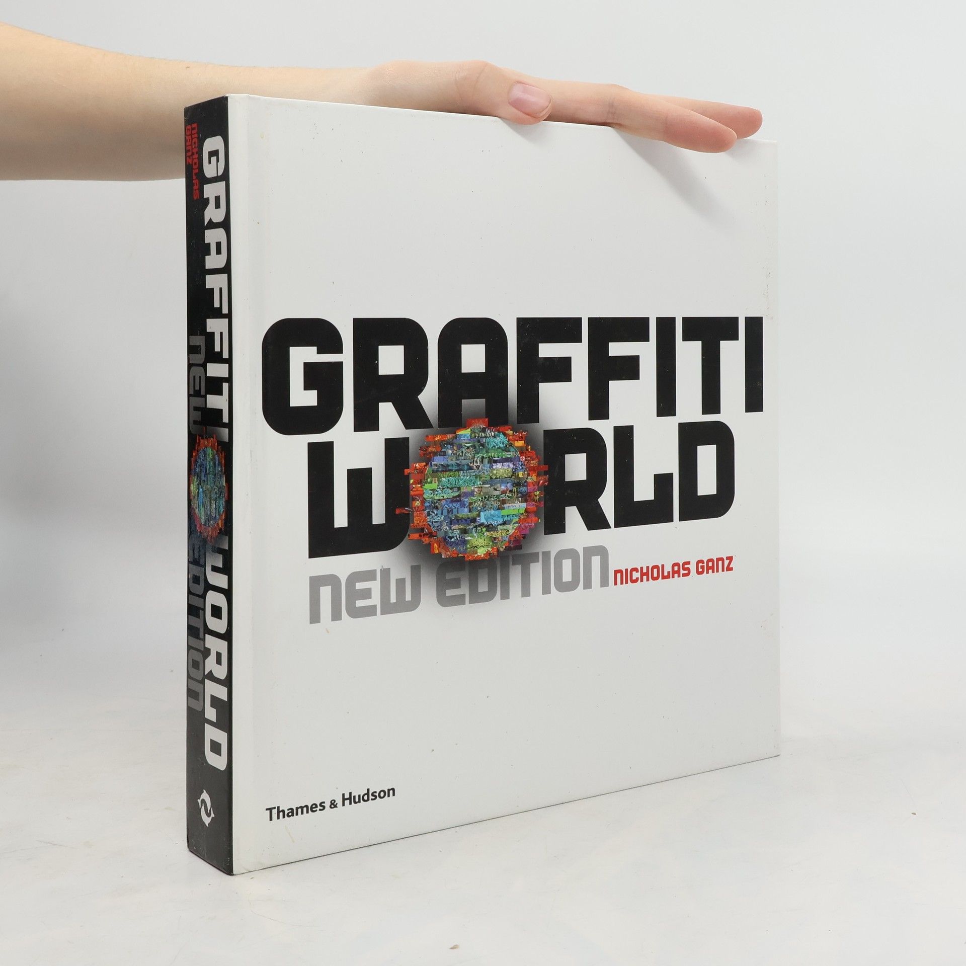 Nicholas Ganz Graffiti world : street art from five continents