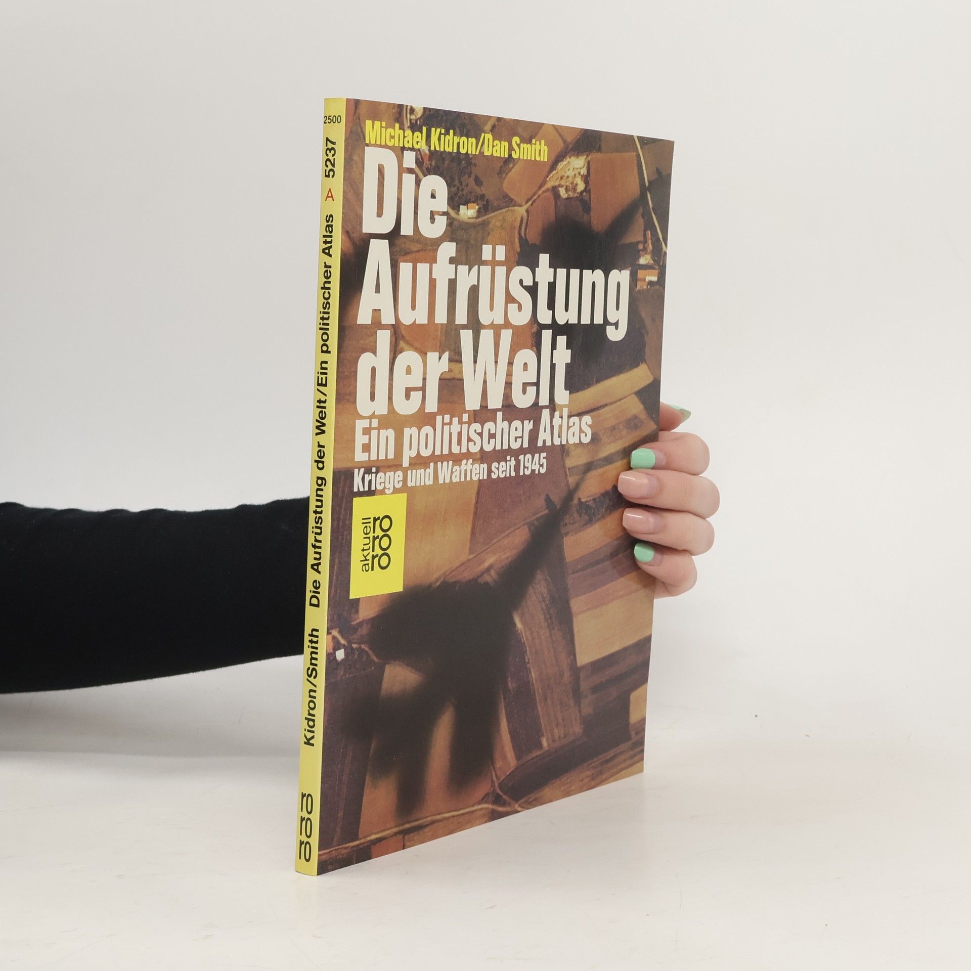 Michael Kidron Die Aufrüstung der Welt
