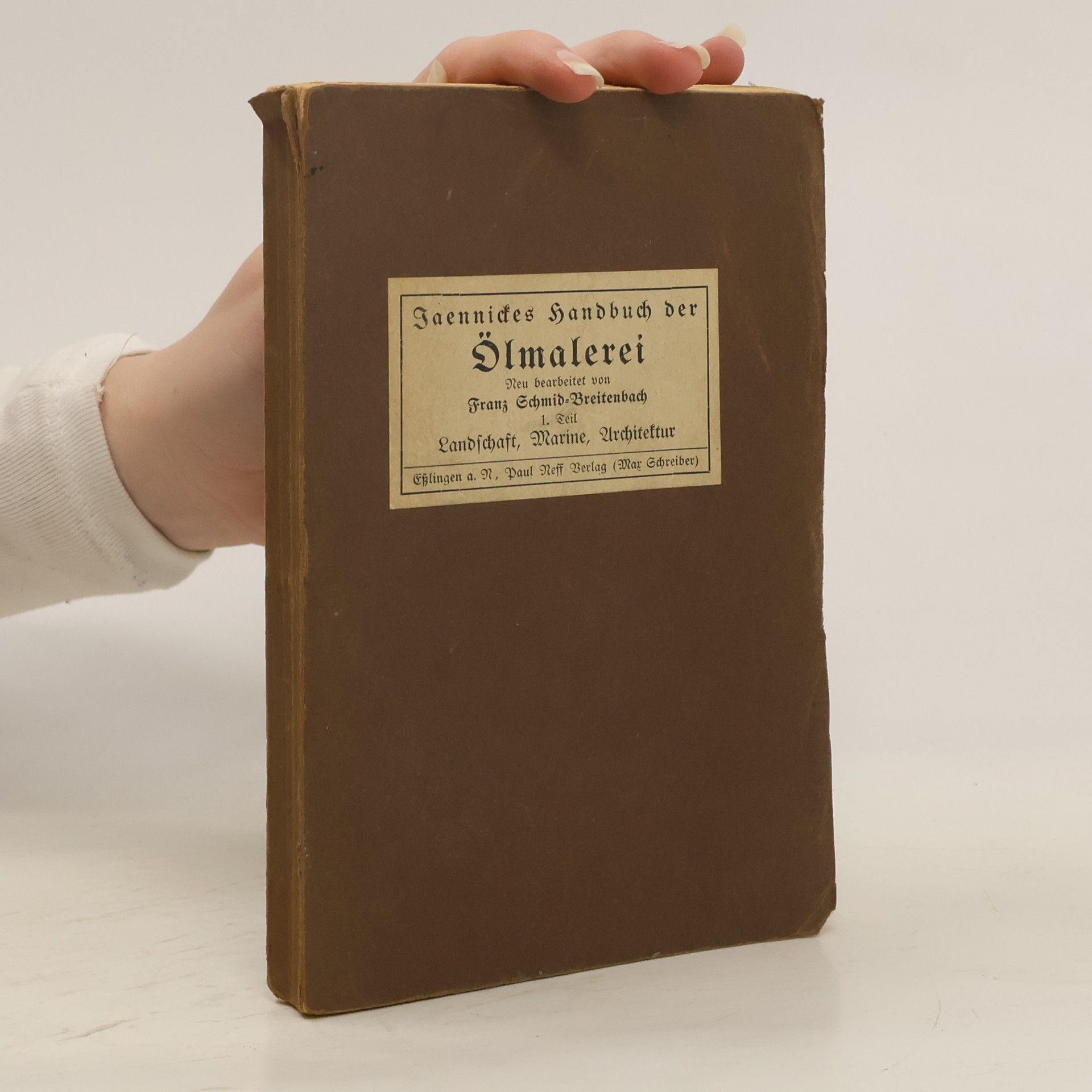 Franz Schmid Breitenbach Jaennickes Handbuch der Ölmalerei