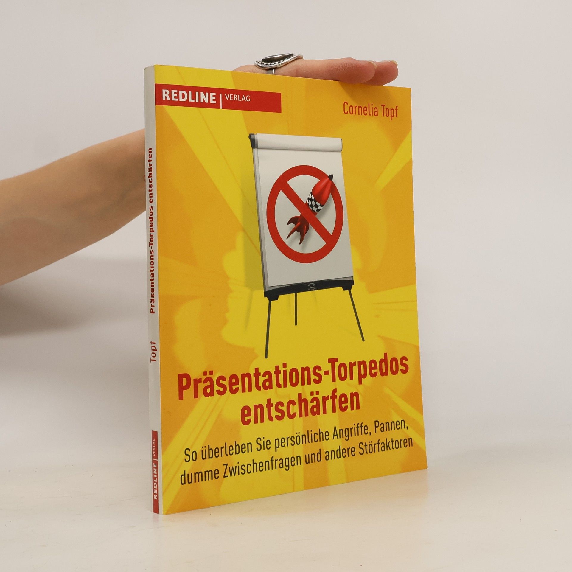 Cornelia Topf Präsentations-Torpedos entschärfen
