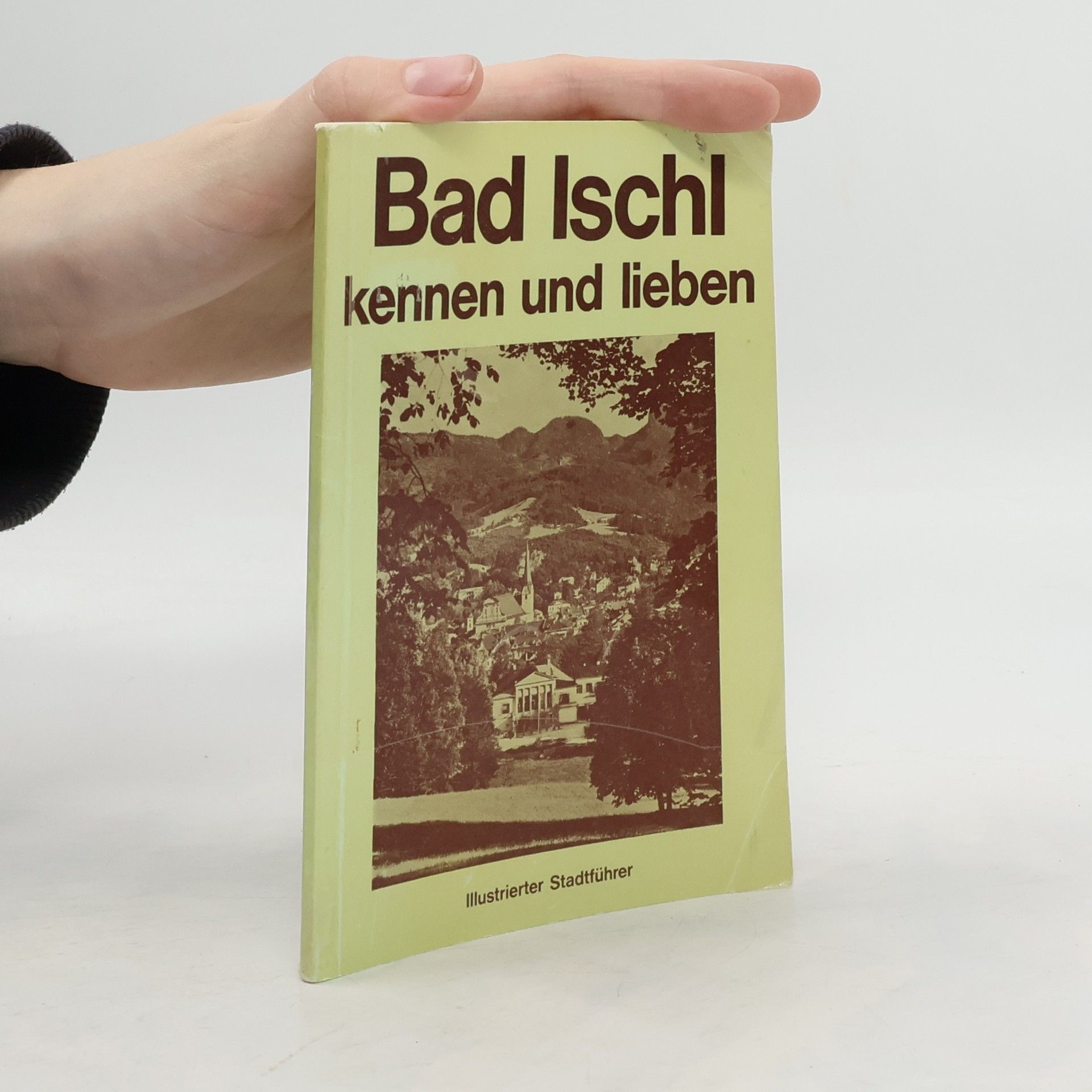 Autorenkollektiv Bad Ischl. Kennen und Lieben