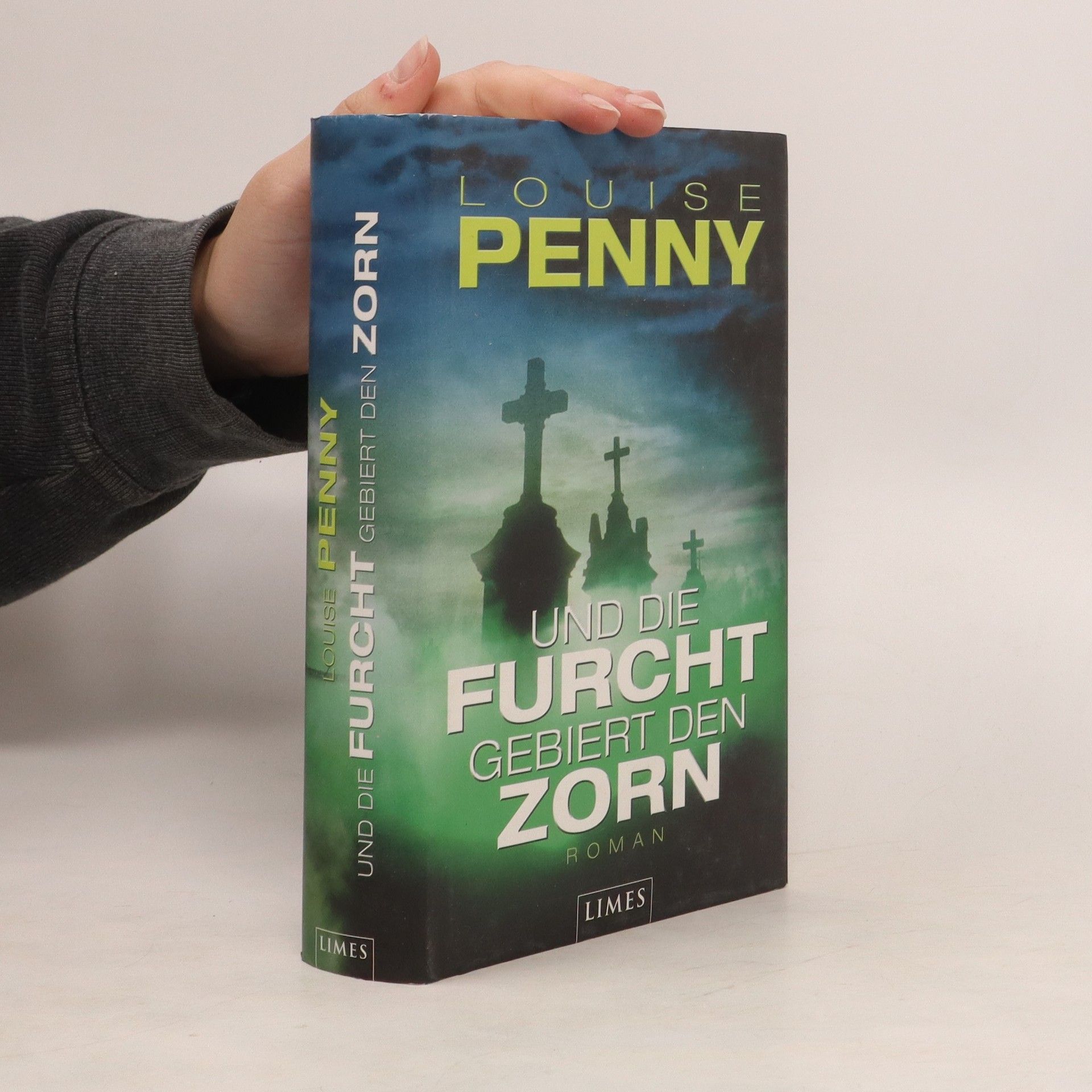 Louise Penny Und die Furcht gebiert den Zorn