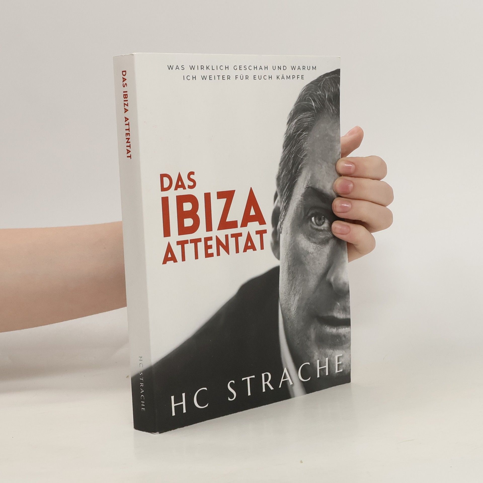 Heinz-Christian Strache Das Ibiza Attentat