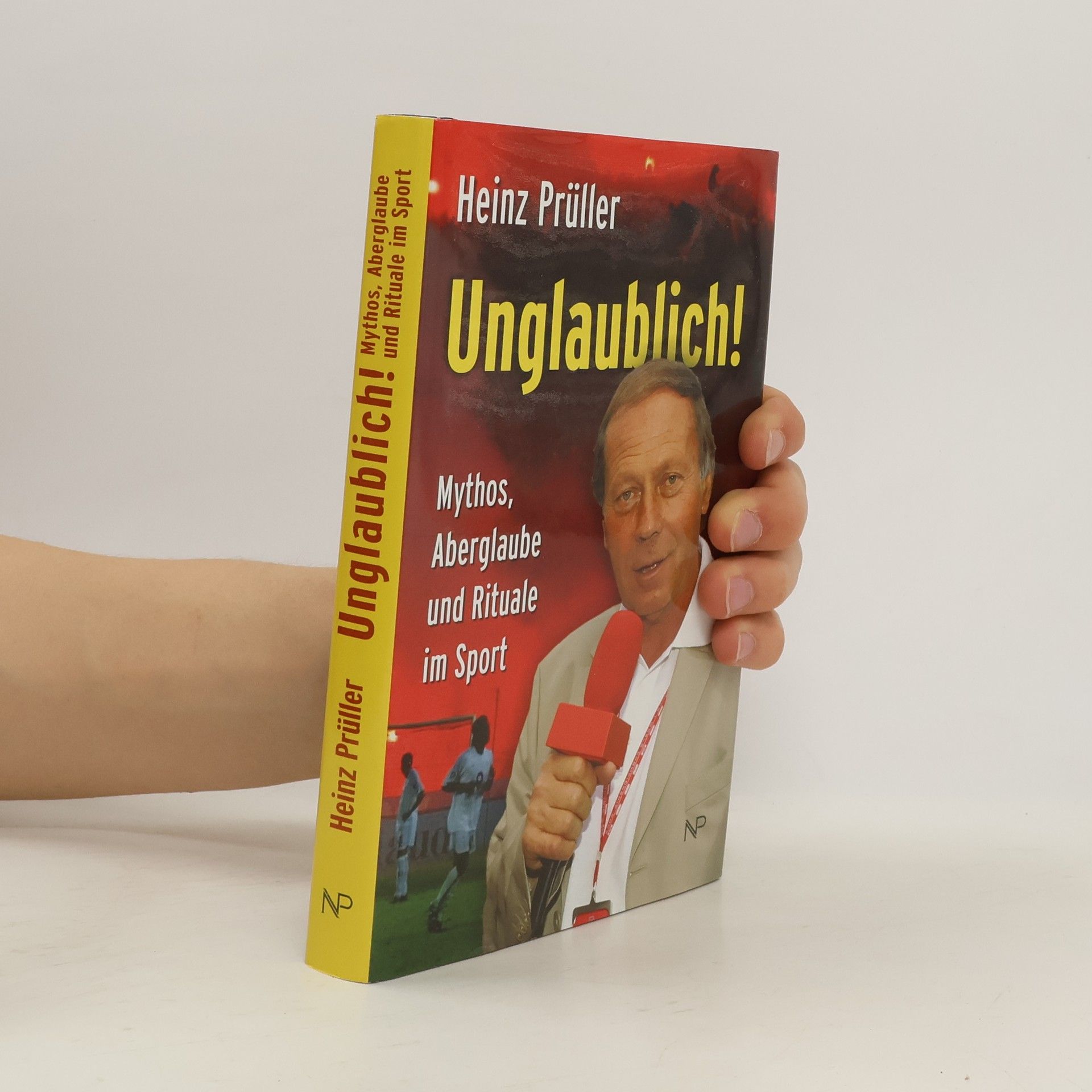 Heinz Prüller Unglaublich!