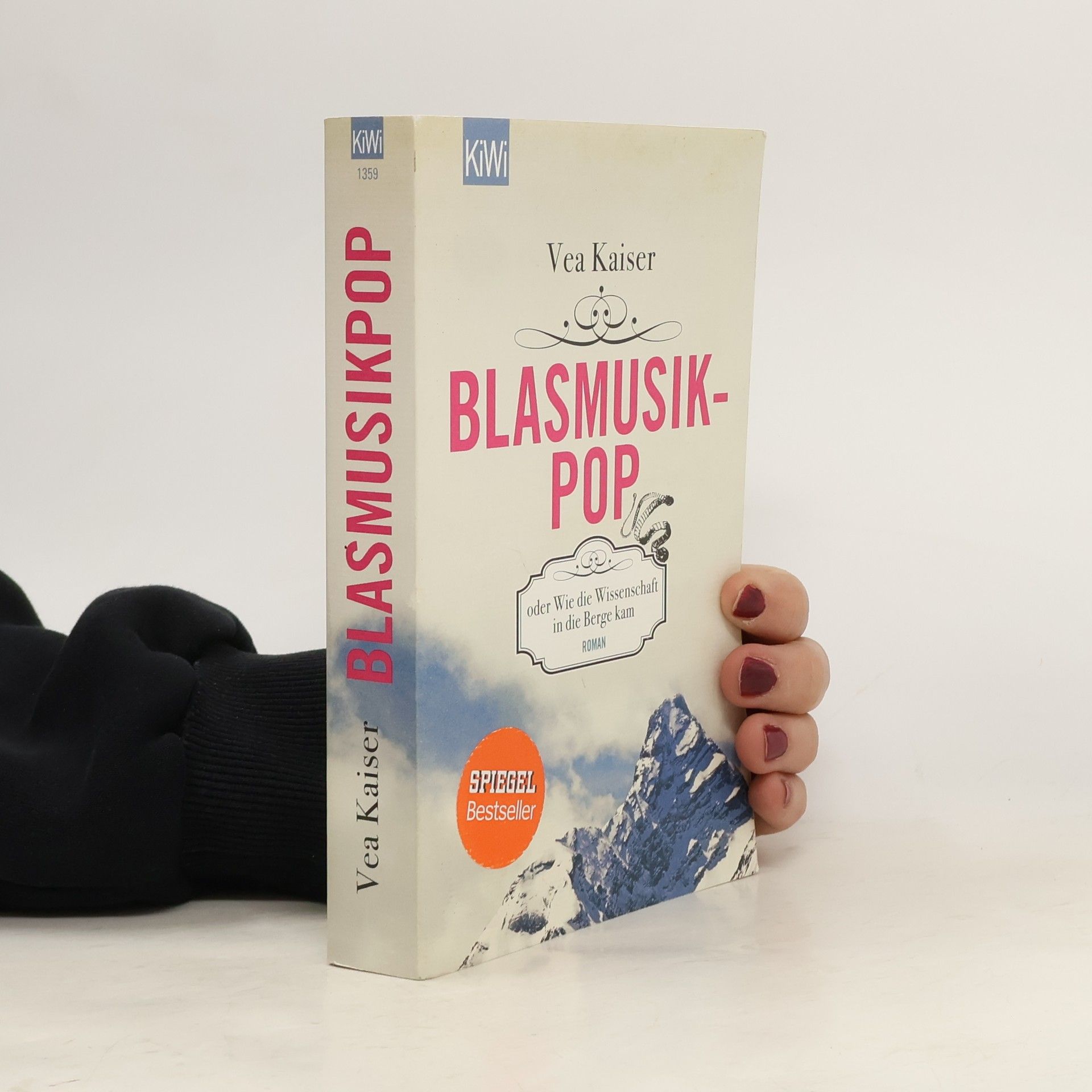Vea Kaiserová Blasmusikpop oder Wie die Wissenschaft in die Berge kam