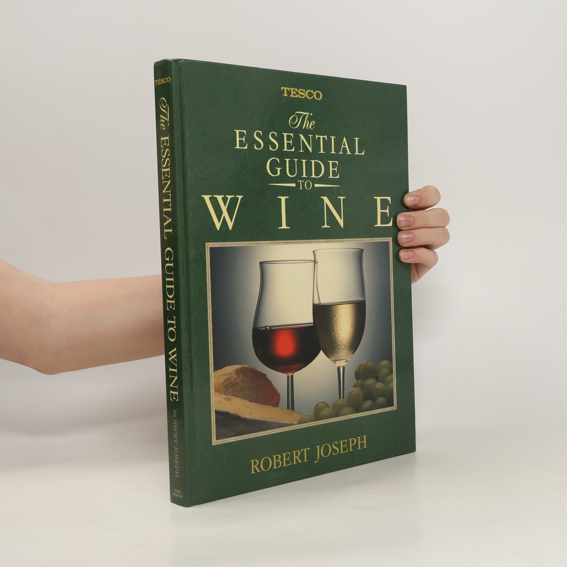 Robert Joseph The Essential Guide to Wine