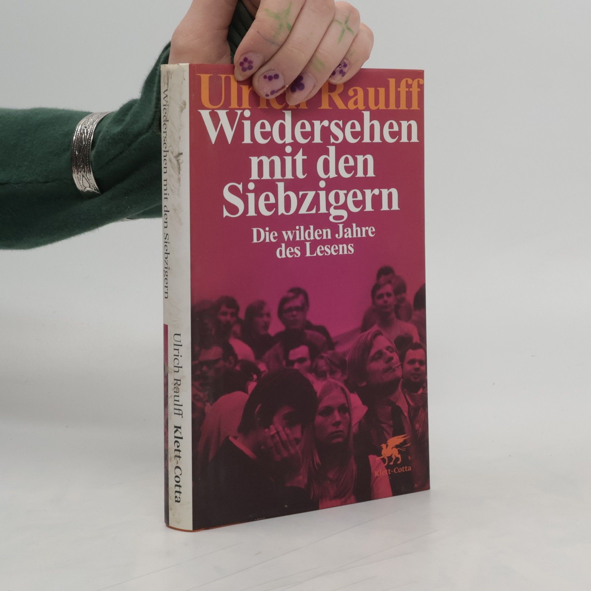 Ulrich Raulff Wiedersehen mit den Siebzigern