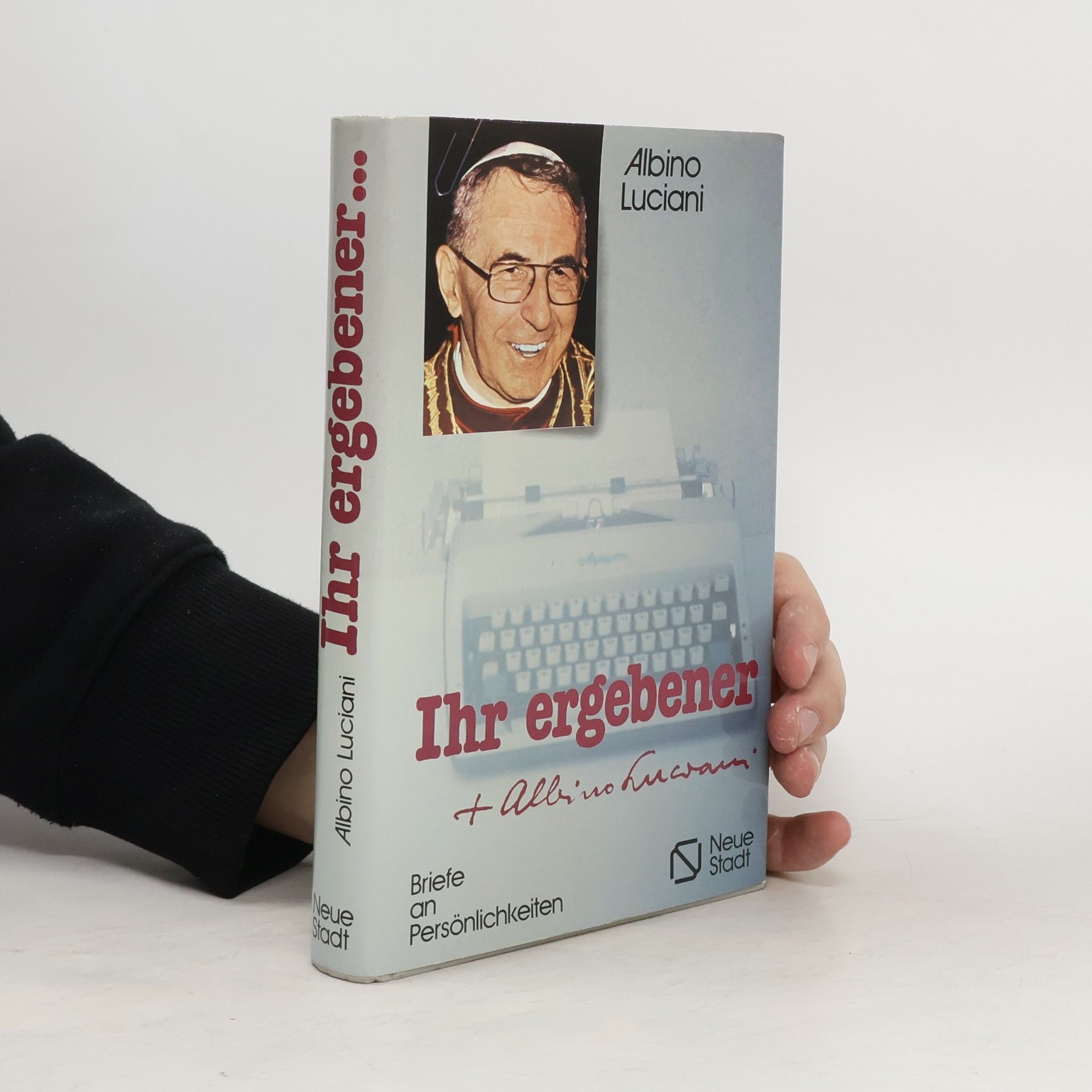 Ján Pavol II. Ihr ergebener: Albino Luciani