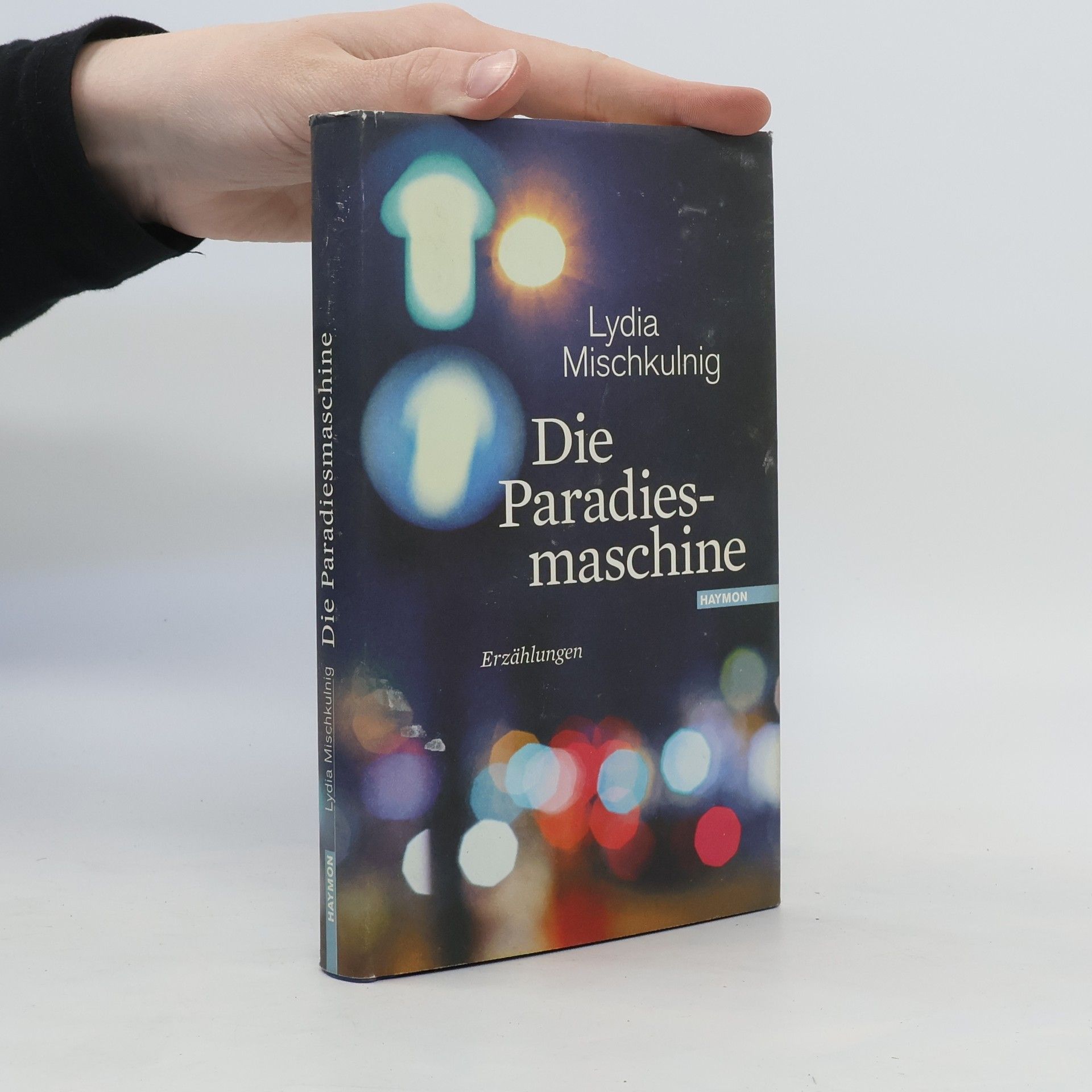 Lydia Mischkulnig Die Paradiesmaschine