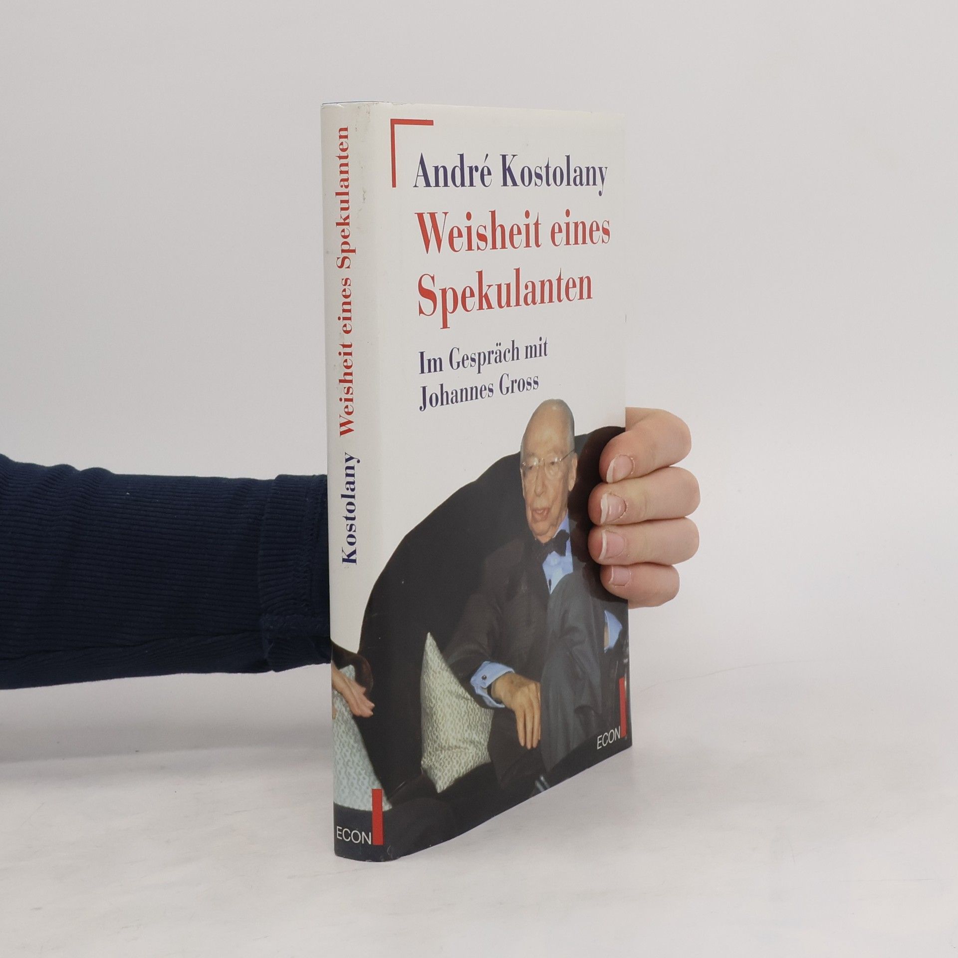 André Kostolany Weisheit eines Spekulanten