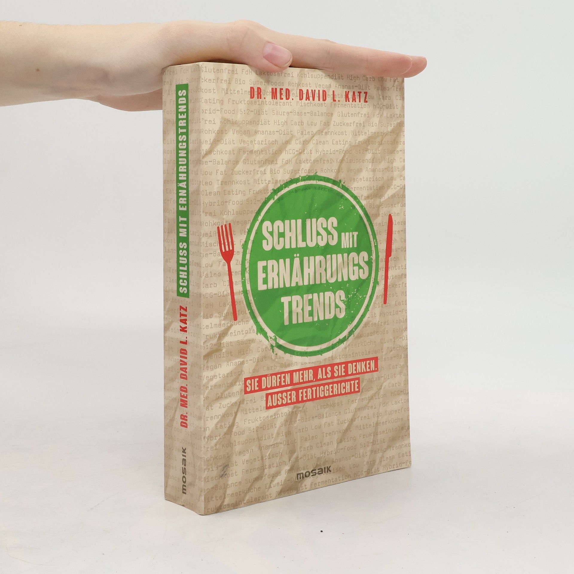 David L. Katz Schluss mit Ernährungstrends