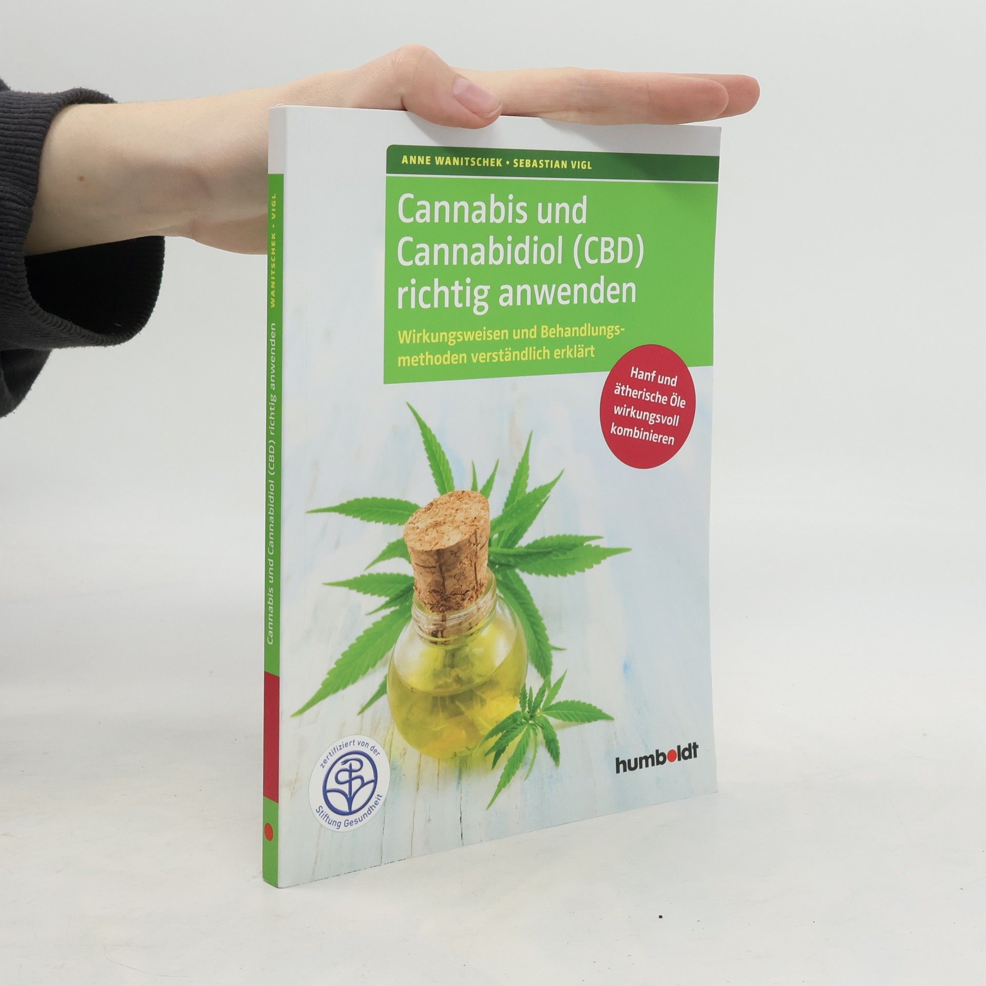 Anne Wanitschek Cannabis und Cannabidiol (CBD) richtig anwenden