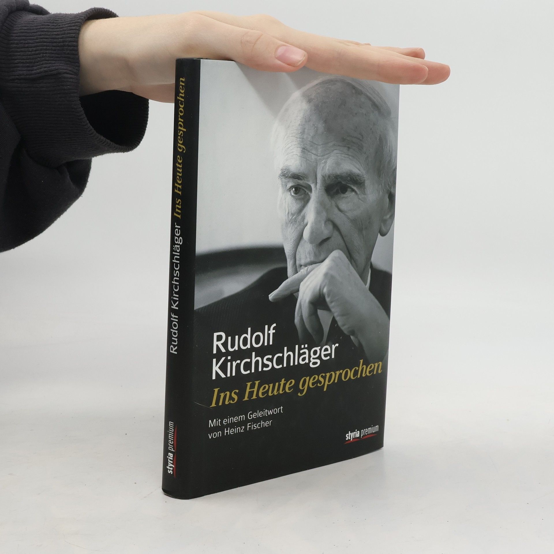 Rudolf Kirchschläger Ins Heute gesprochen