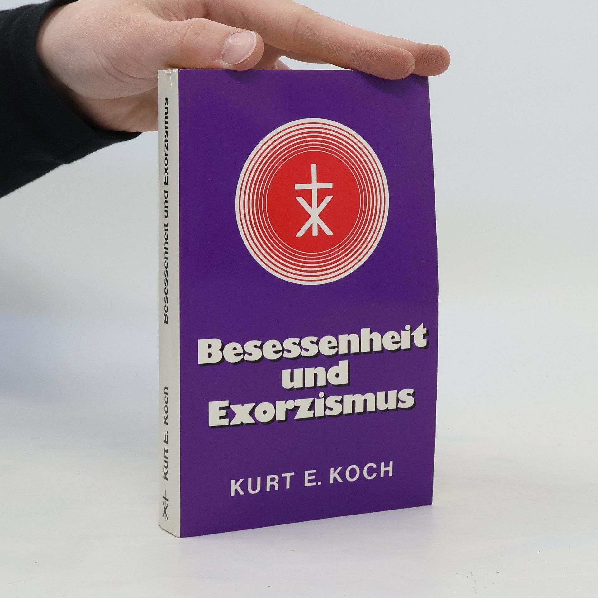 Kurt E. Koch Besessenheit und Exorzismus