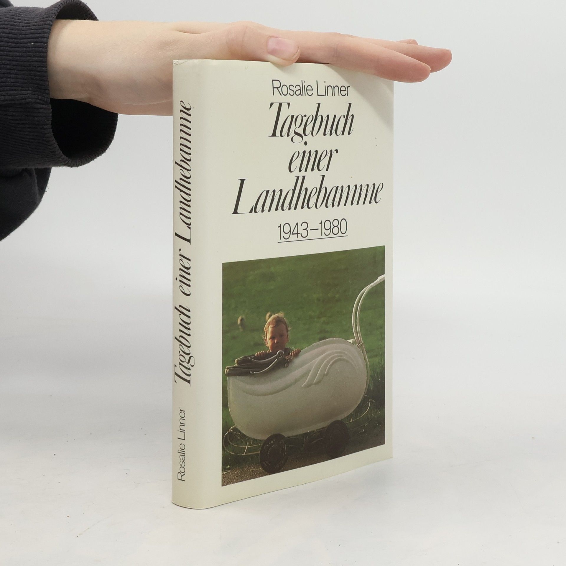 Rosalie Linner Tagebuch einer Landhebamme