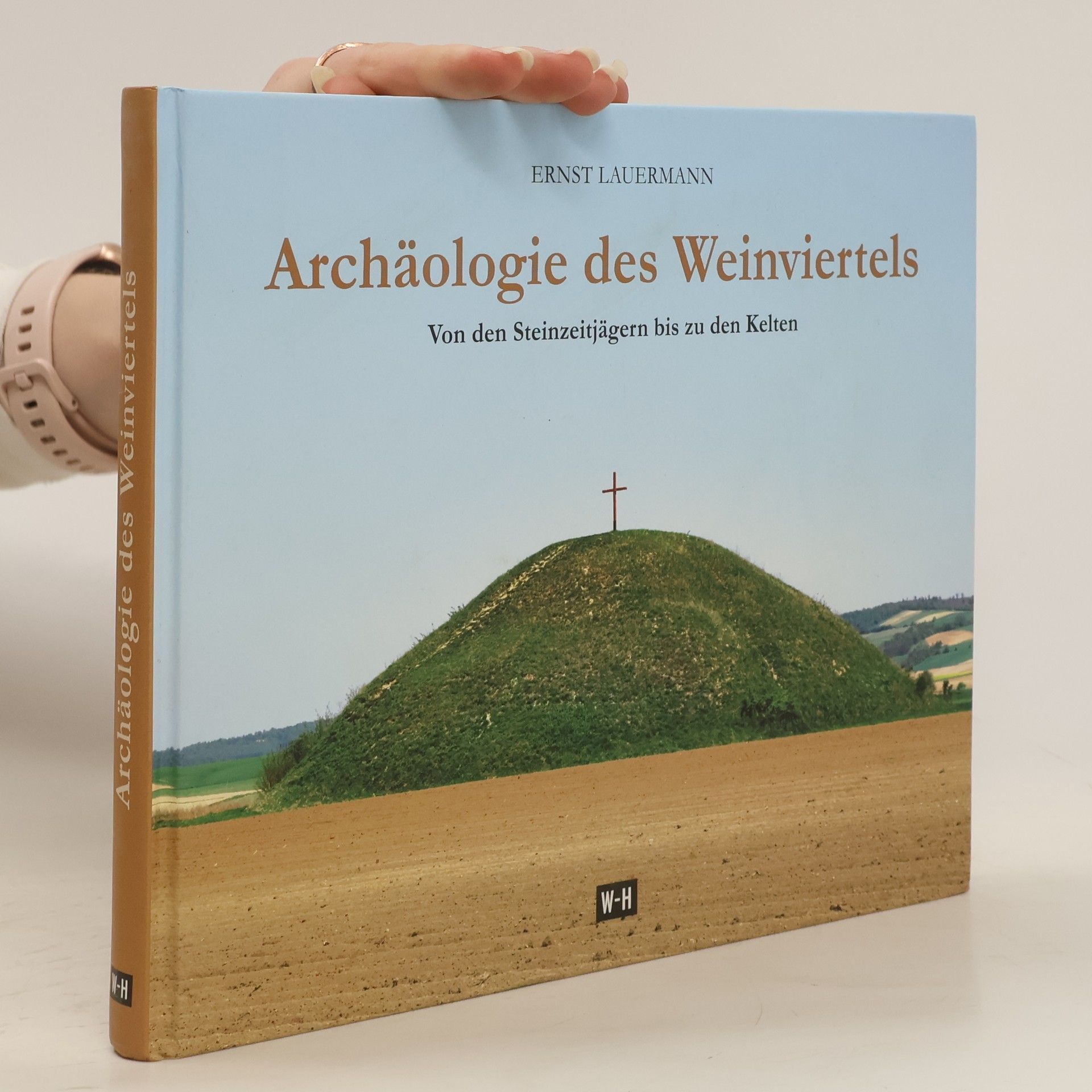 Ernst Lauermann Archäologie des Weinviertels