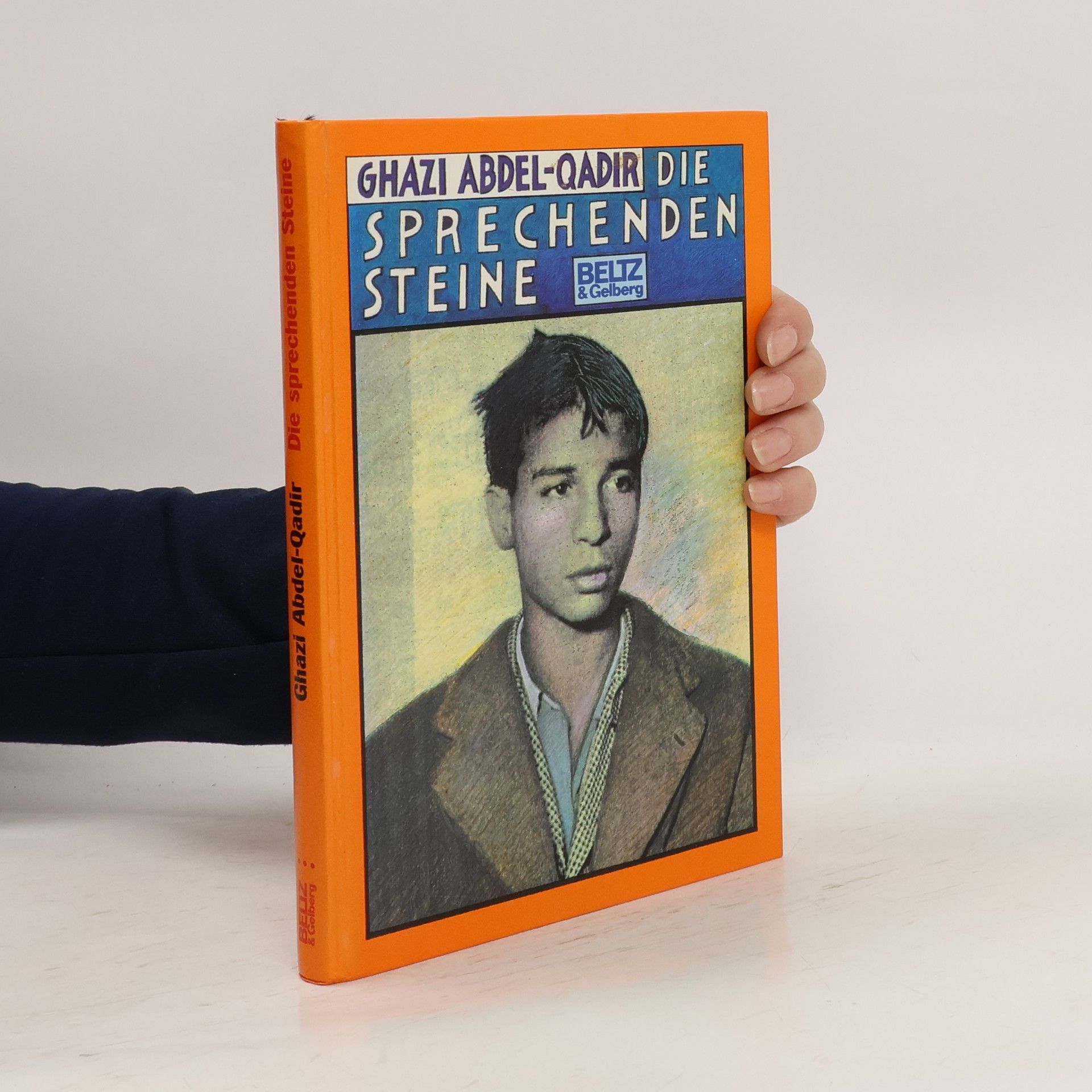 Ghazi Abdel-Qadir Die sprechenden Steine. Nachw. v. Susann Heenen-Wolff