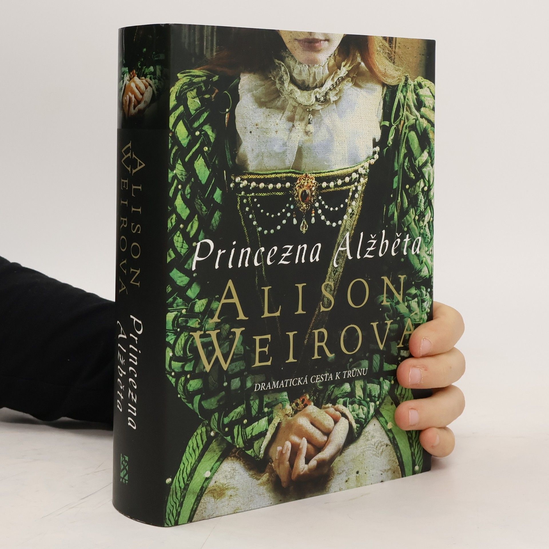 Alisom Weir Princezna Alžběta: Dramatická cesta k trůnu